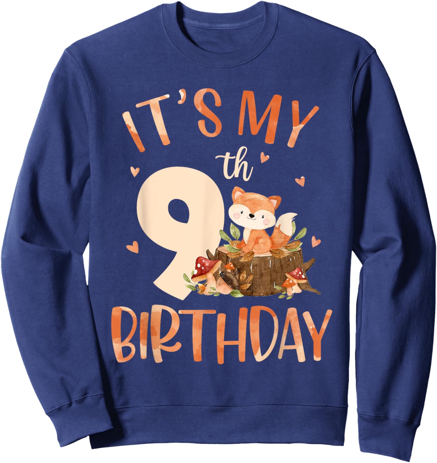 Its My 9th Birthday Cute Fox 9 Year Old Birthday Decorations Sweatshirt - Sweatshirt | Navy
