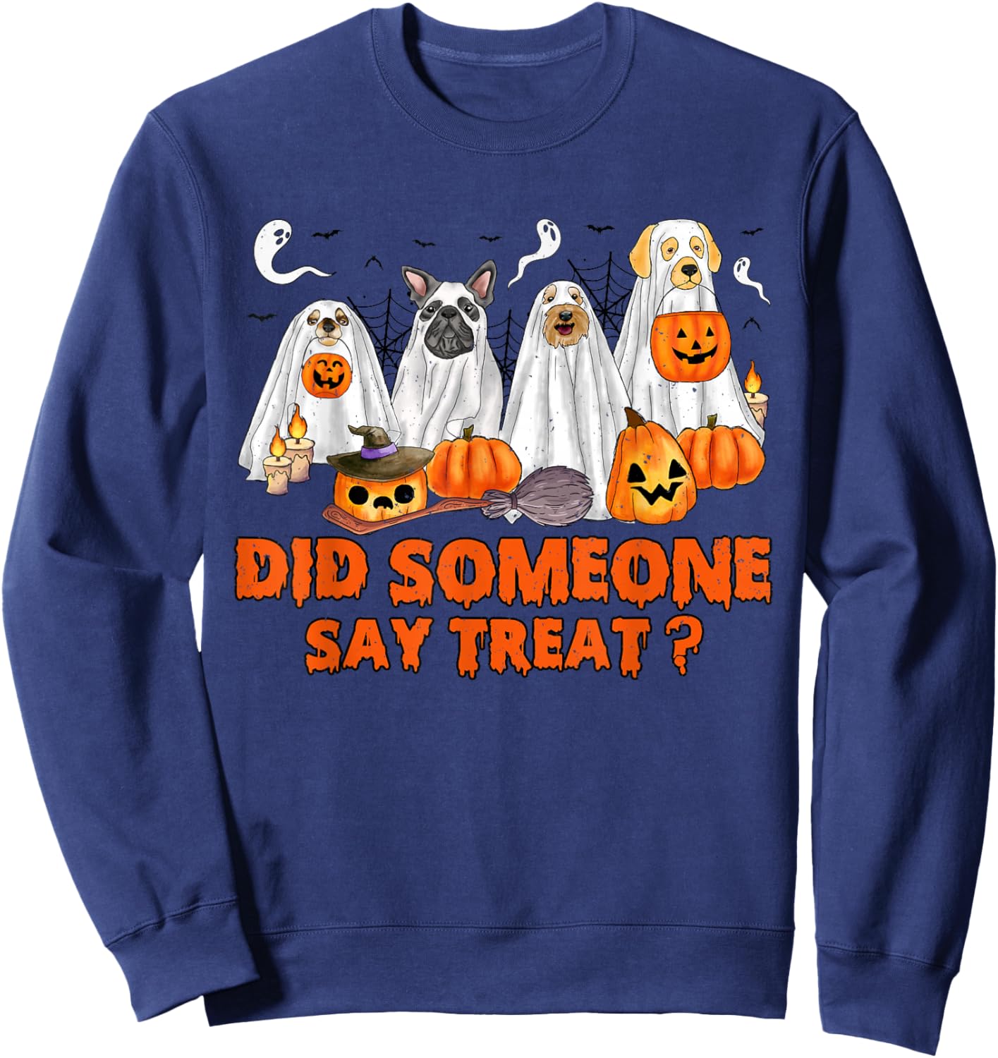 Halloween Ghost Dogs Did Someone Say Treat Ghost Dog Boo Sweatshirt - Sweatshirt | Navy