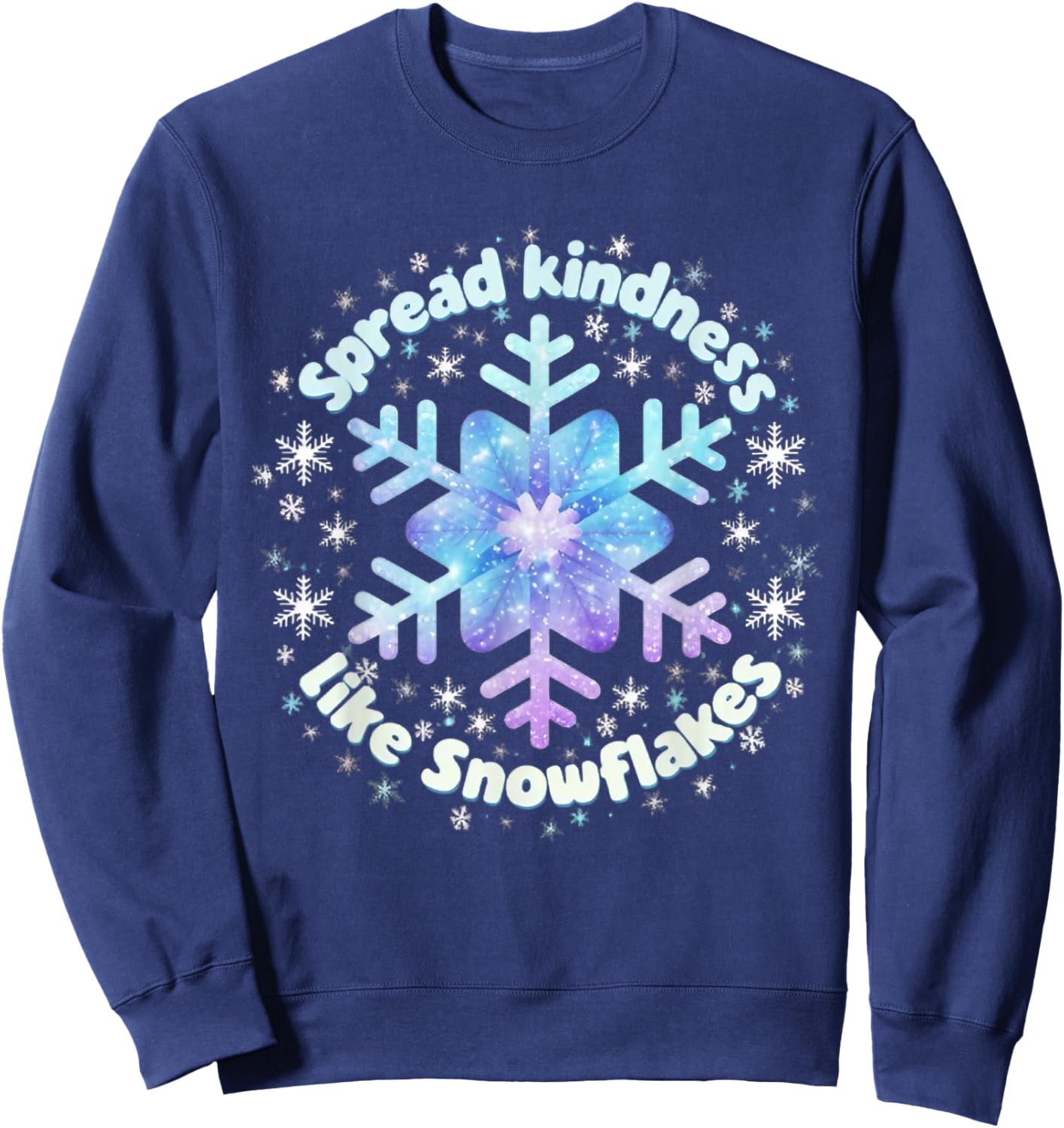 Spread Kindness Like Snowflakes Christmas Teacher Unity Day Sweatshirt - Sweatshirt | Navy