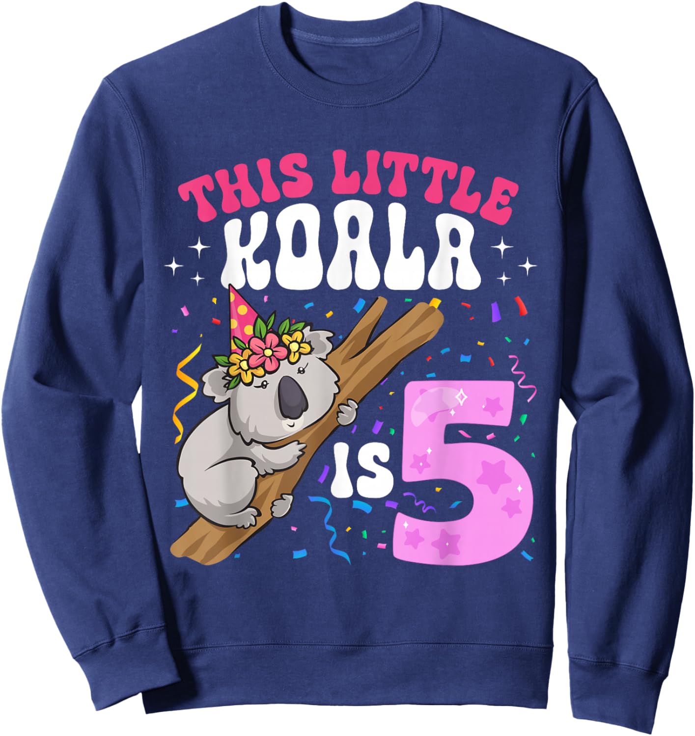 This Little Koala Is 5 Years Old 5th Birthday Koala Girl Sweatshirt - Sweatshirt | Navy