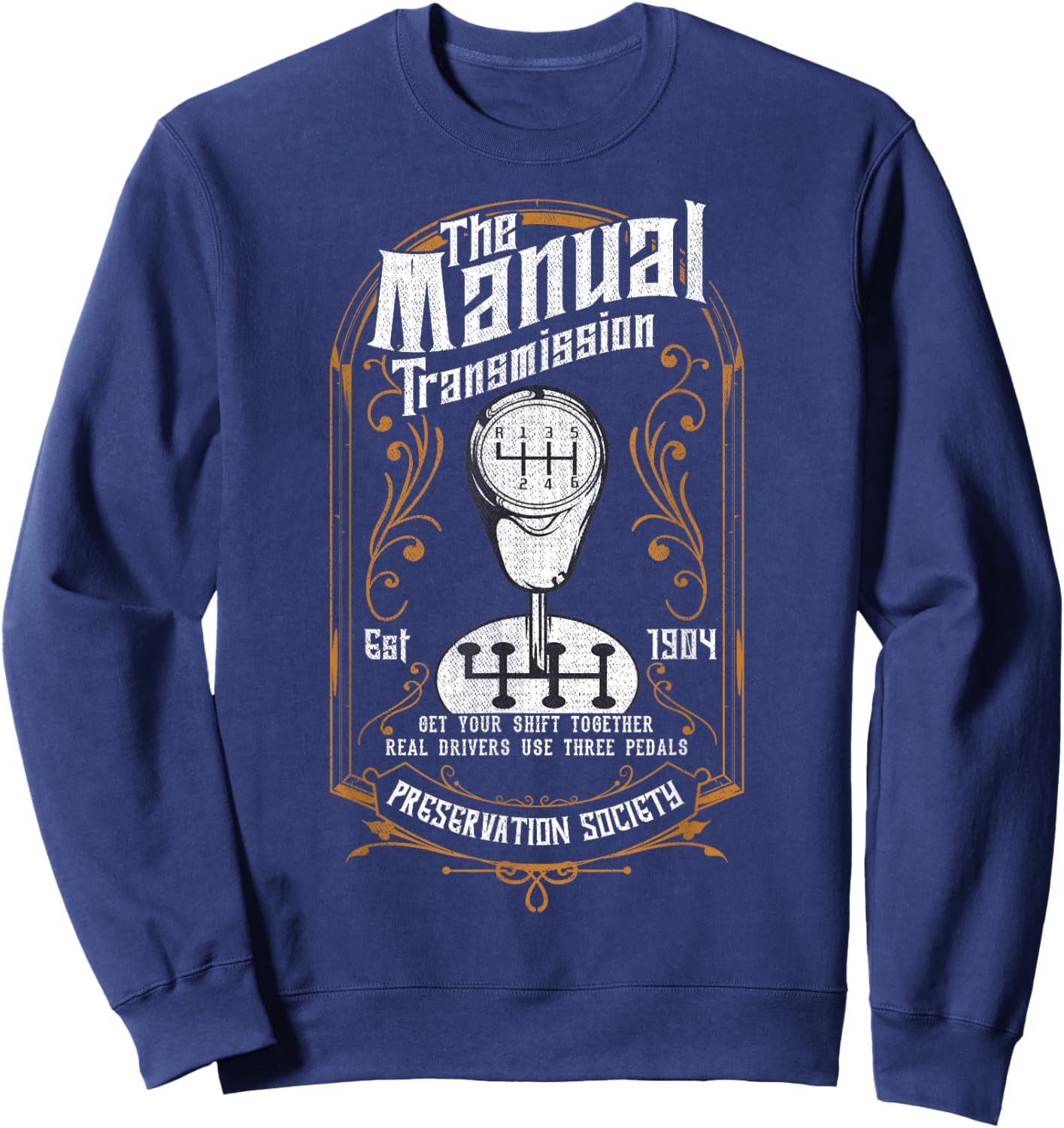 The Manual Transmission Shift Racing Drag Race Car Guy Racer Sweatshirt - Sweatshirt | Navy