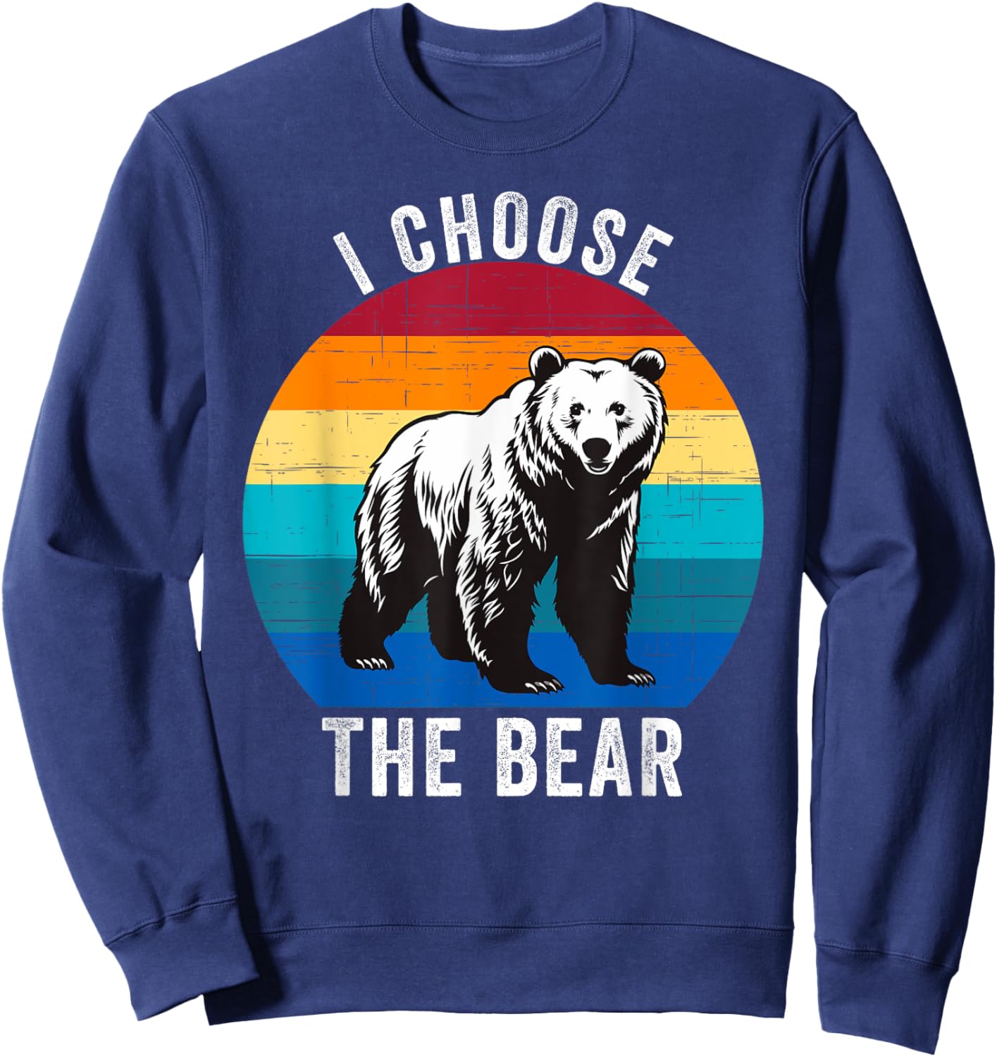 I Choose The Bear Women Overwhelmingly Choose The Bear Sweatshirt - Sweatshirt | Navy