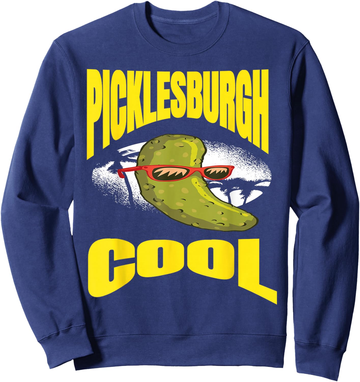 Funny Pittsburgh Humor Picklesburgh Cool Relaxing Pickle Sweatshirt - Sweatshirt | Navy