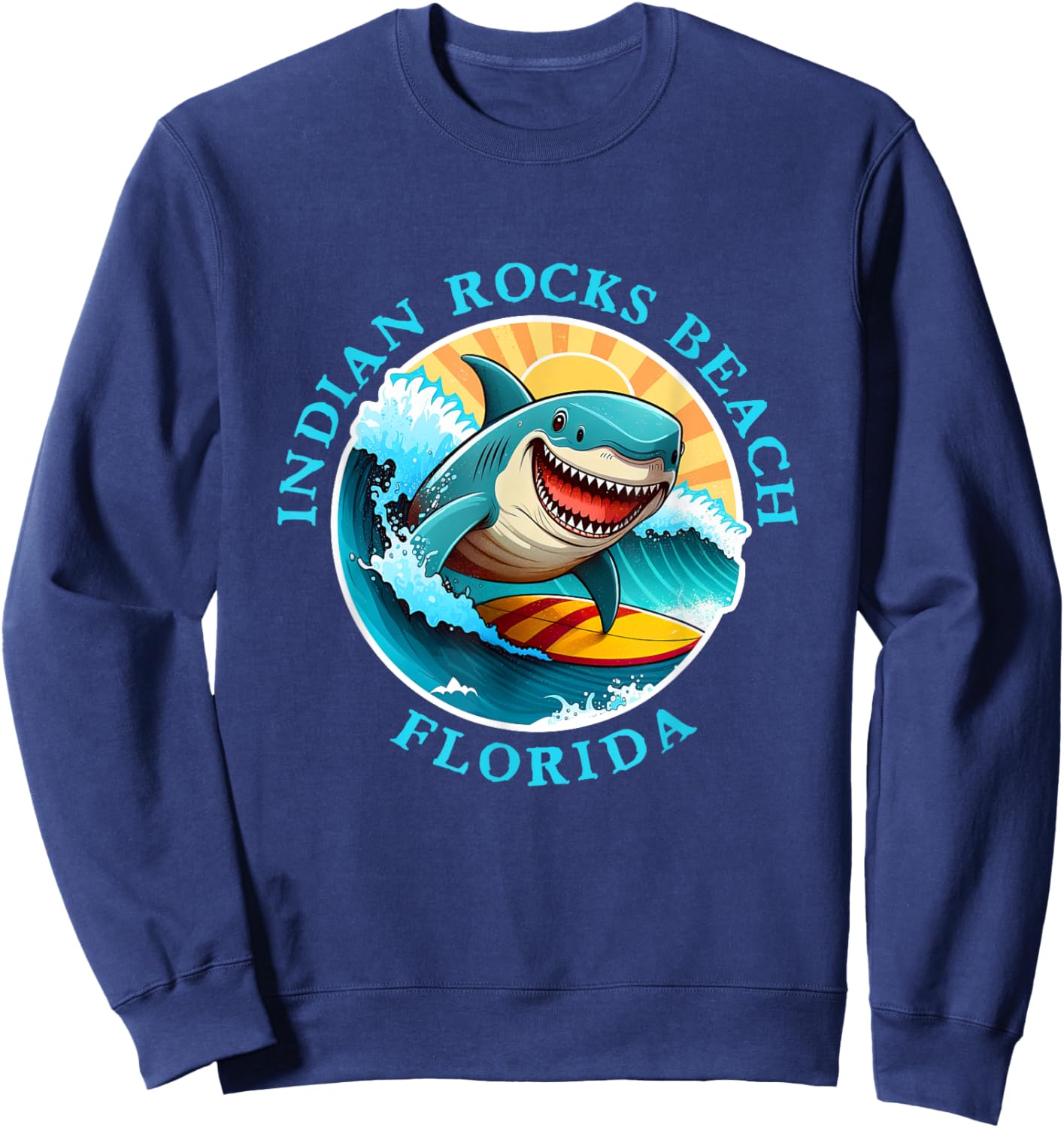 Indian Rocks Beach Florida Happy Surfing Shark Souvenir Men Women Kids Sweatshirt - Sweatshirt | Navy