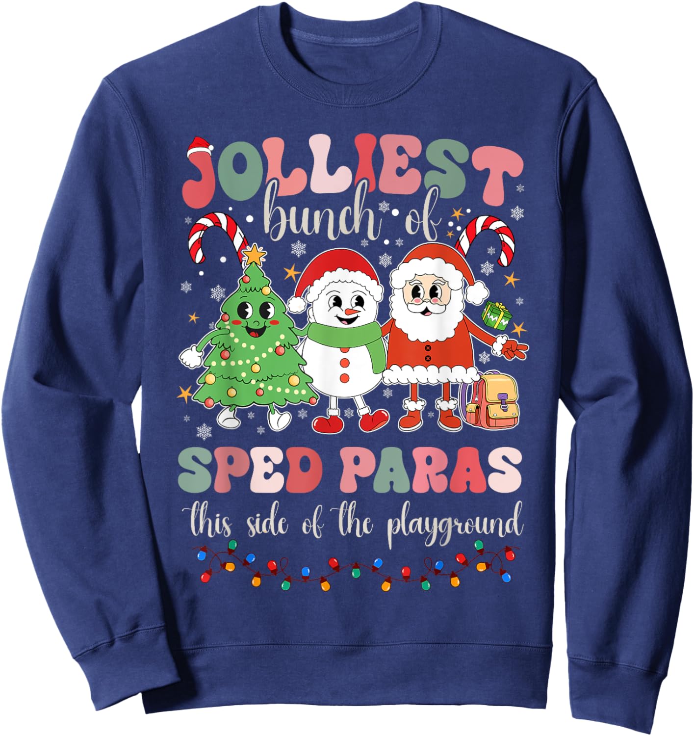 Jolliest Bunch Of Sped Paras This Side Of The Playground Sweatshirt - Sweatshirt | Navy
