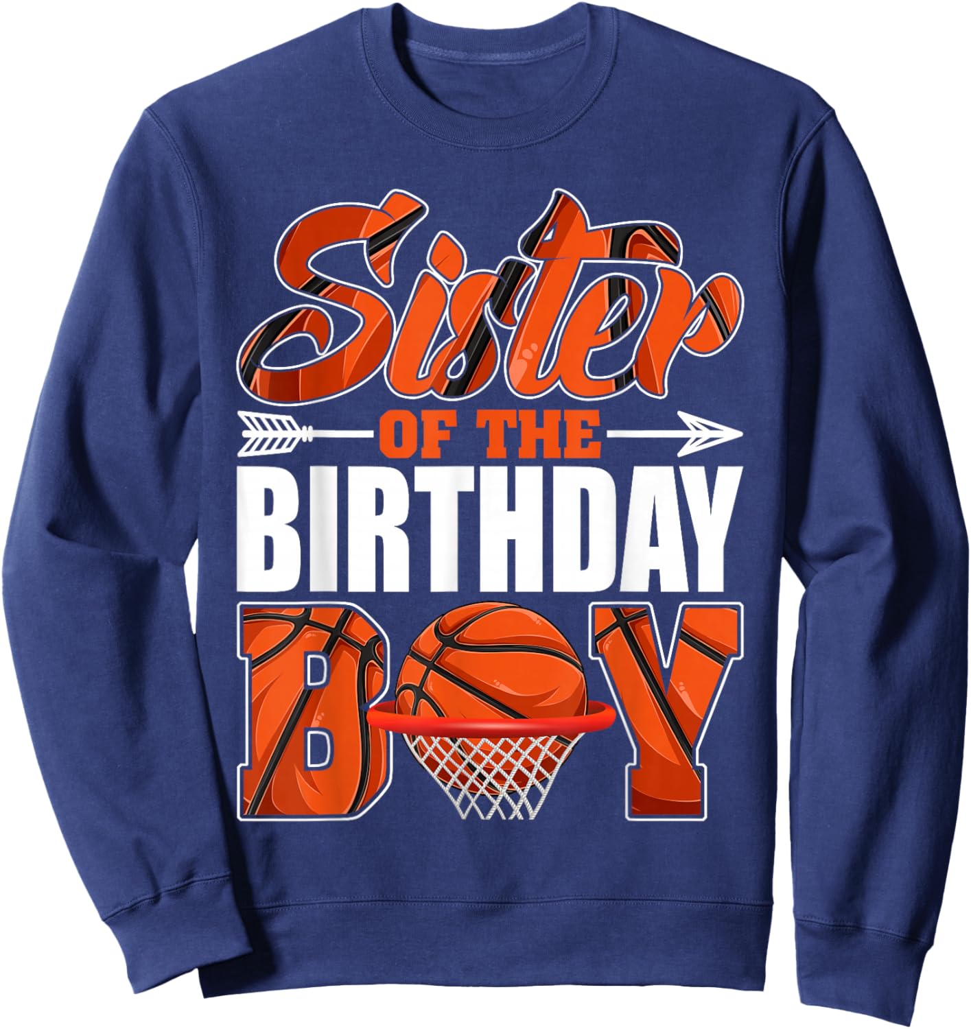 Sister Of Birthday Boy Basketball Matching Family Party Sweatshirt - Sweatshirt | Navy