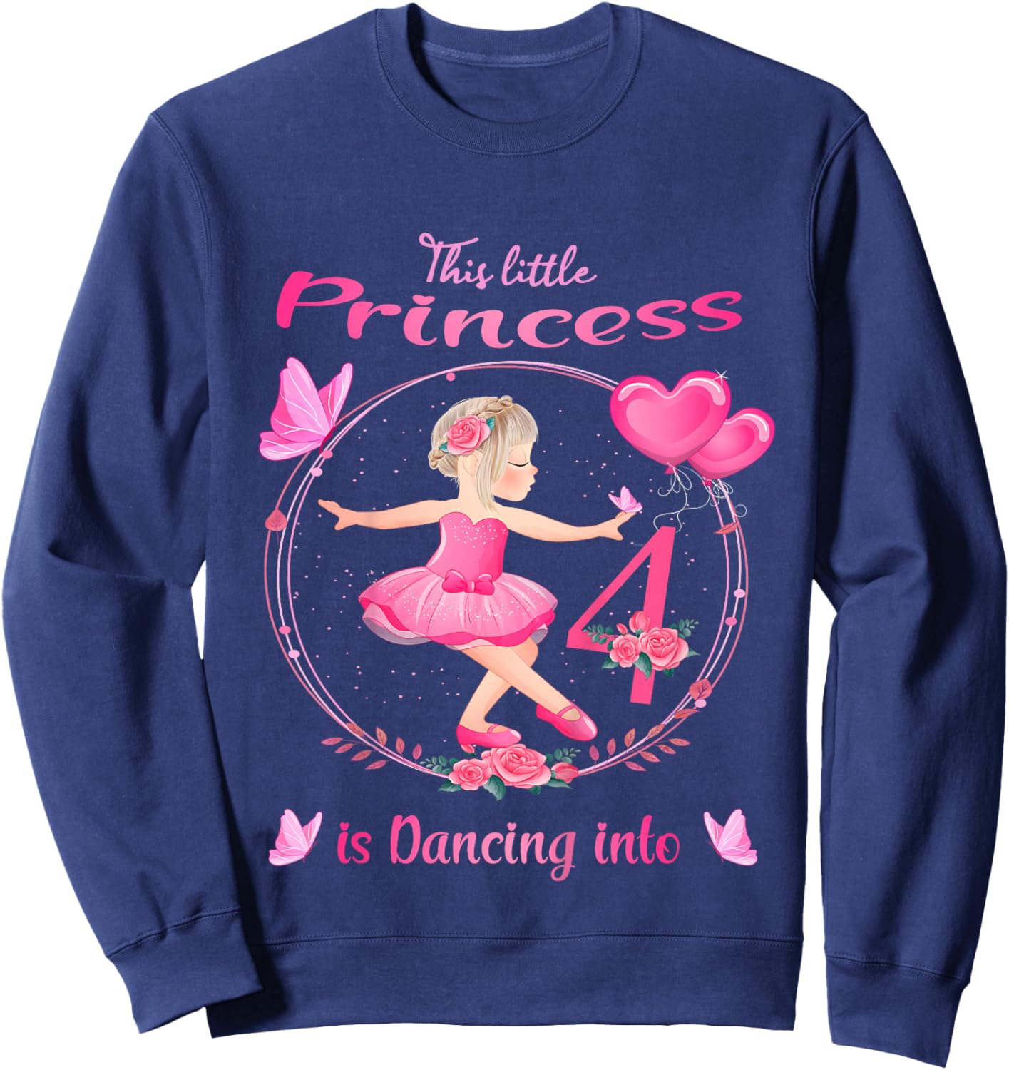 4th Birthday Ballerina in Tutu Dancing Into 4 Ballet Girl Sweatshirt - Sweatshirt | Navy