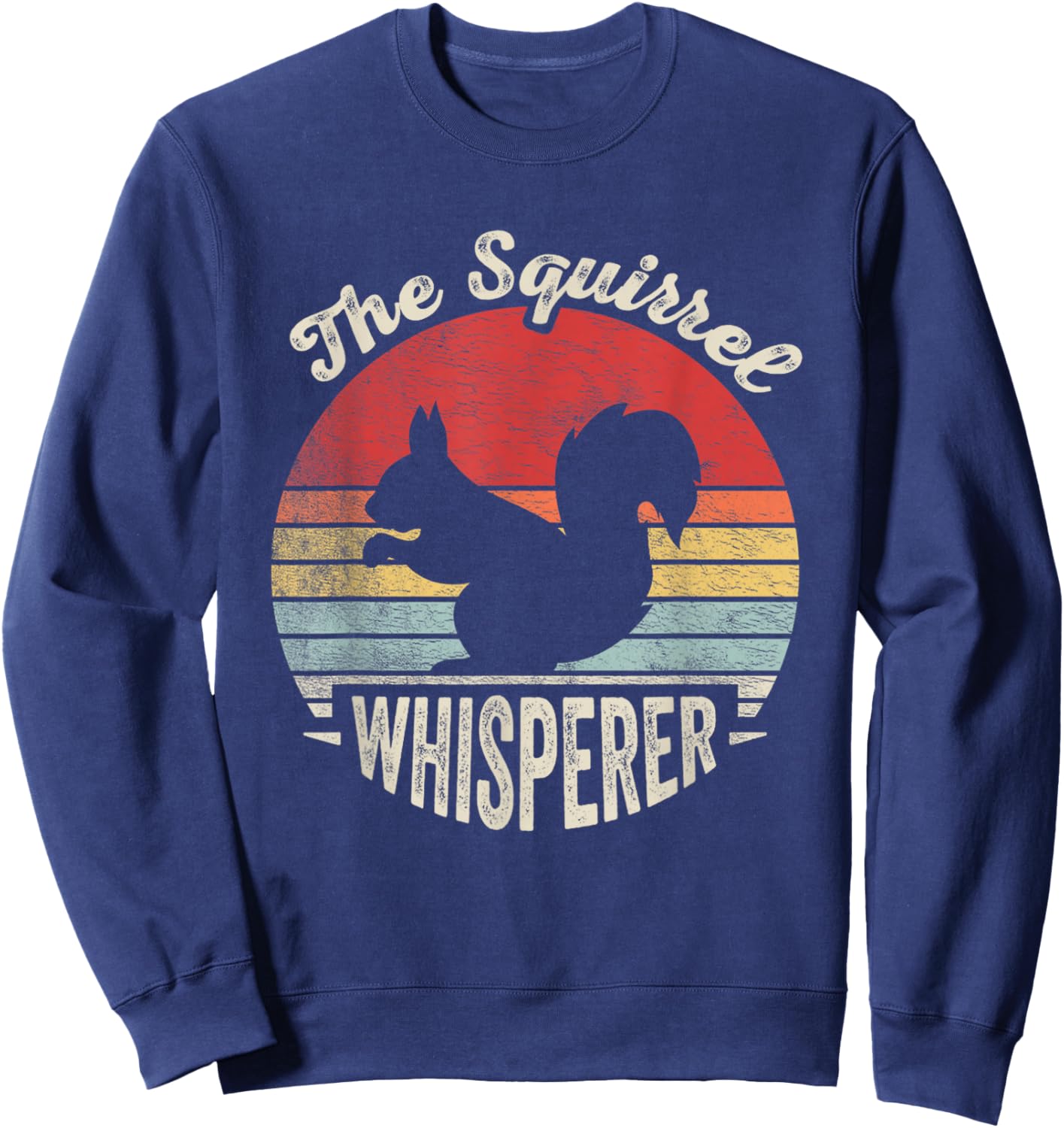 Retro Vintage Squirrel Lover Squirrel Whisperer Sweatshirt - Sweatshirt | Navy