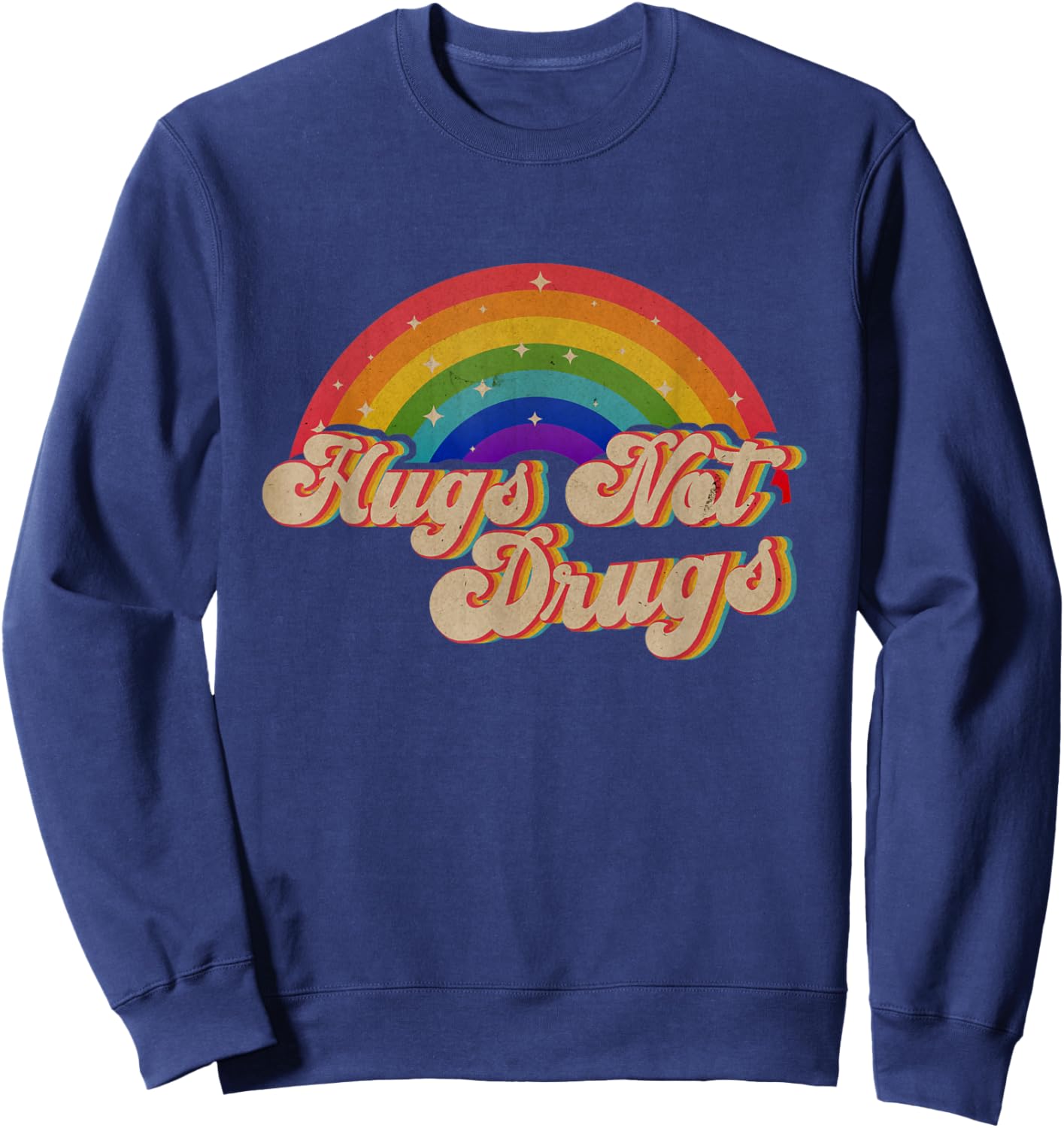 Narcotics Anonymous Hugs Not Drugs AA NA Sobriety Rainbow Sweatshirt - Sweatshirt | Navy