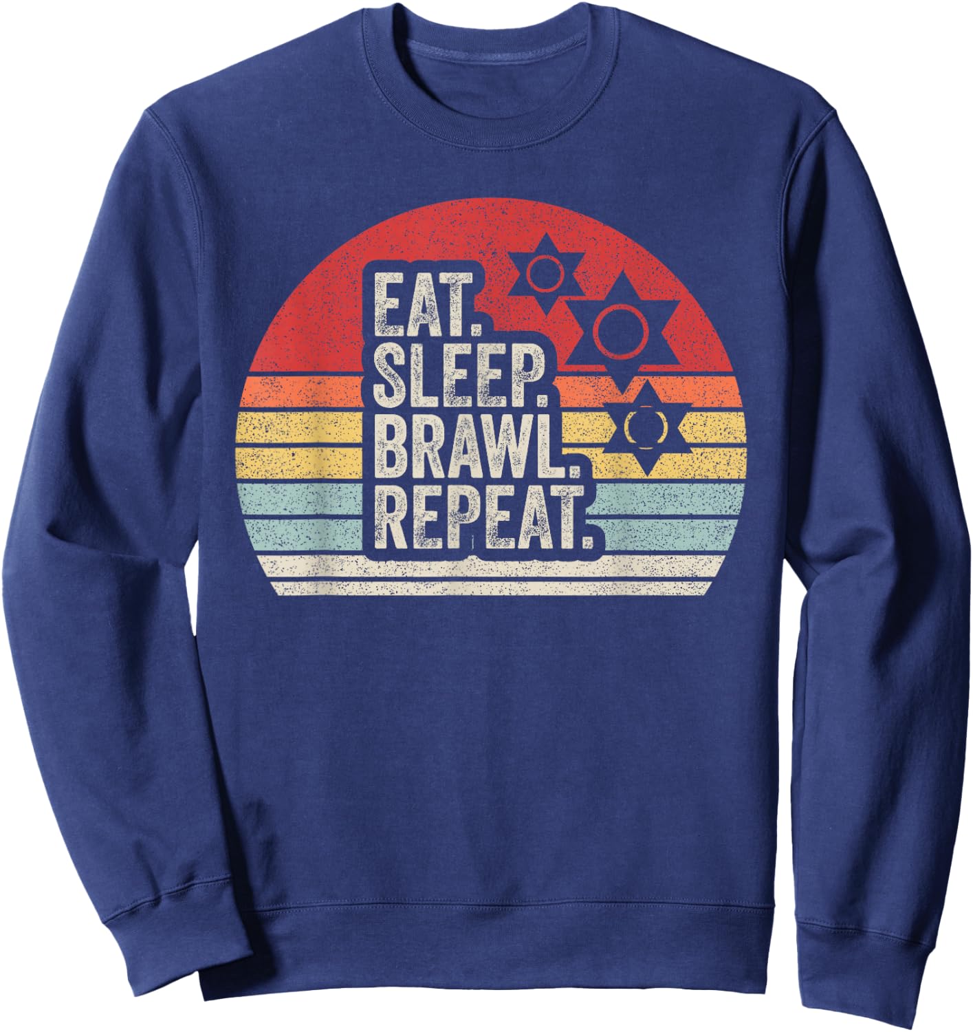 Vintage Retro Eat Sleep Brawl Repeat Sweatshirt - Sweatshirt | Navy