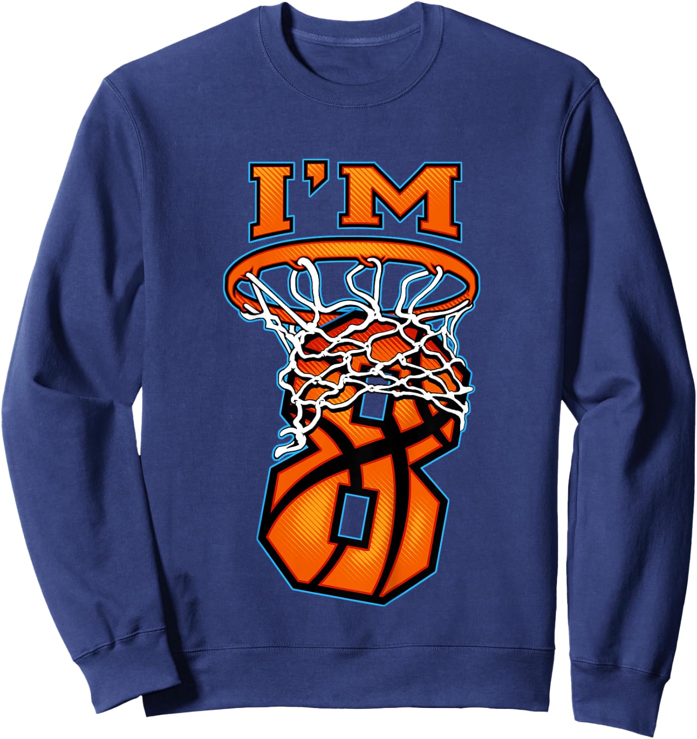 Kids Basketball I'm 8 Boy Girl 8th Birthday Gift Sweatshirt - Sweatshirt | Navy