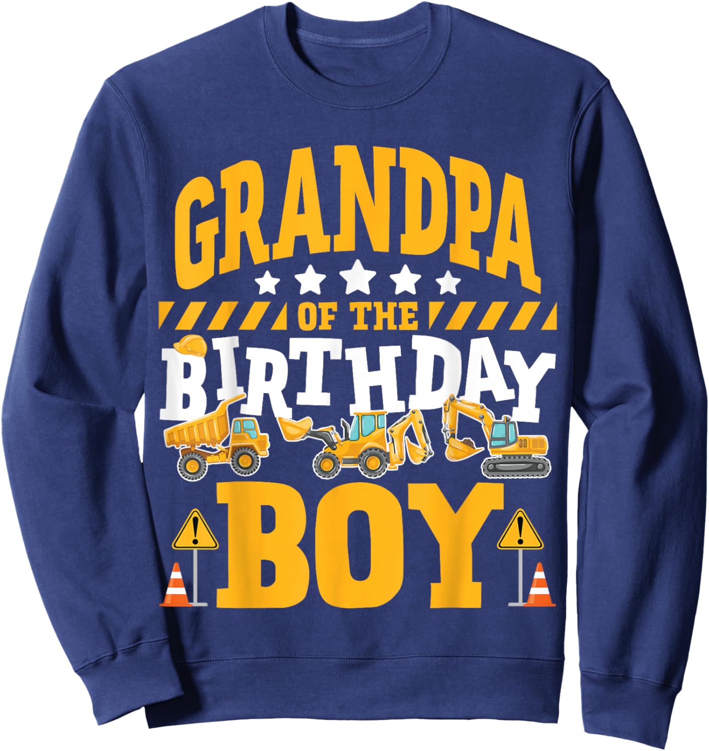 Grandpa of the Birthday Boy Excavator Construction Truck Sweatshirt - Sweatshirt | Navy