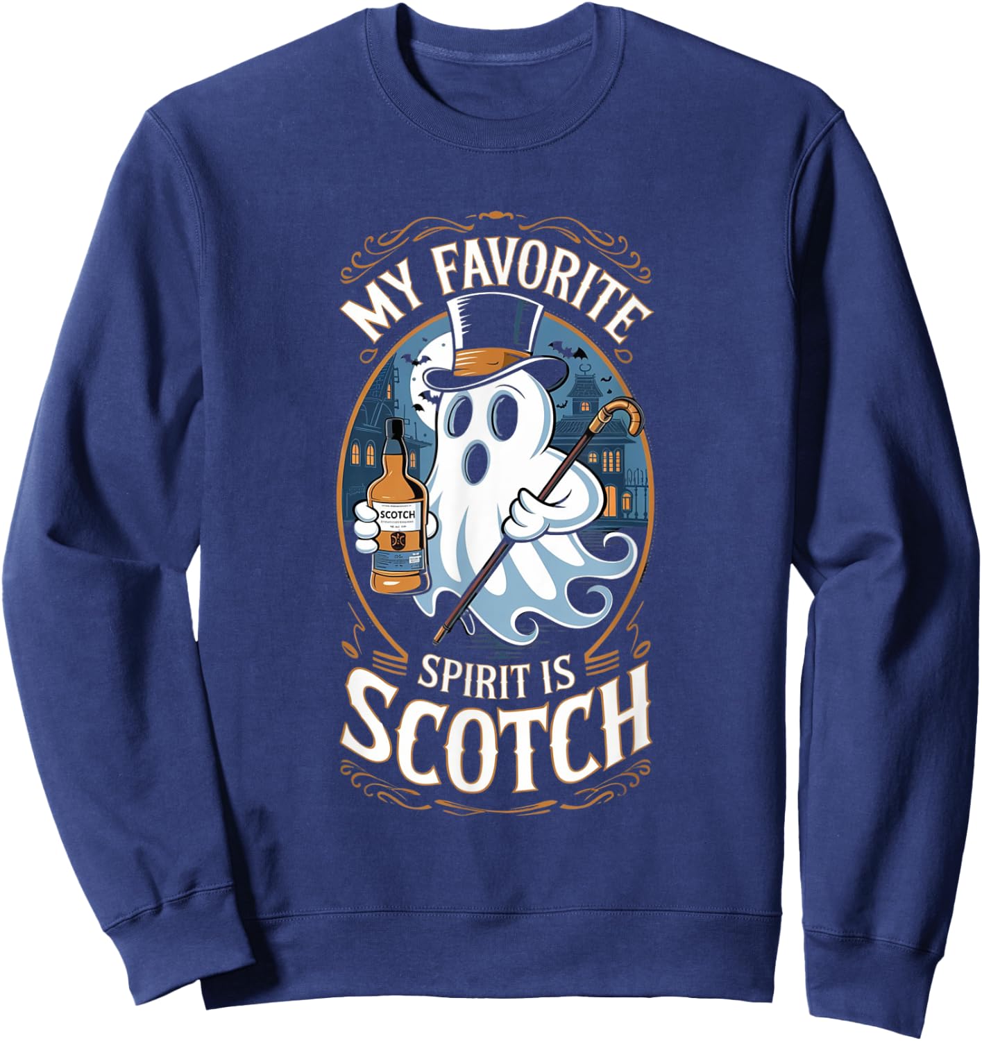 My Favorite Spirit Is Scotch Ghost Halloween Funny Sweatshirt - Sweatshirt | Navy