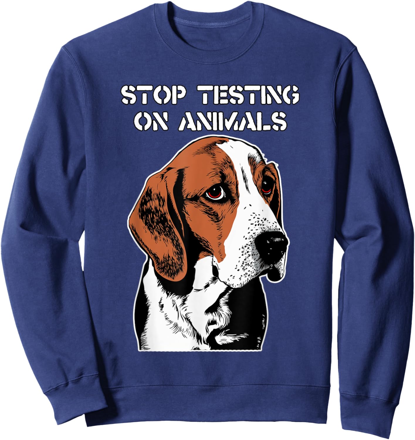 Stop Animal Testing - End Vivisection - Free The Beagles Sweatshirt - Sweatshirt | Navy