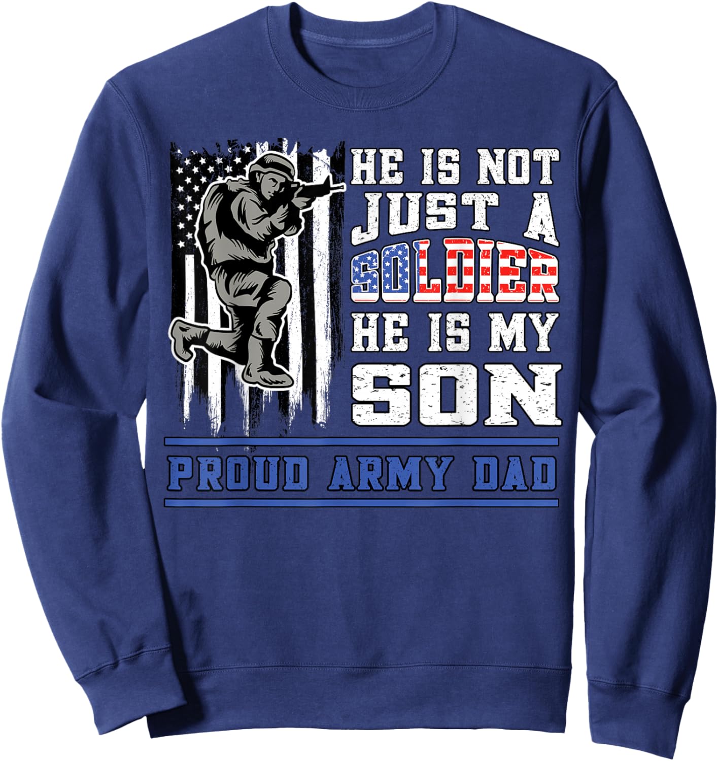 Proud Army Dad Nicht nur EIN Soldier Er ist Mein Sohn Militär Sweatshirt - Sweatshirt | Navy