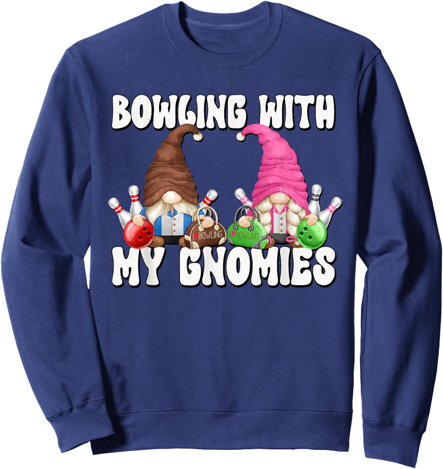 Retro Bowling With My Gnomies Funny Gnome For Bowling Team Sweatshirt - Sweatshirt | Navy