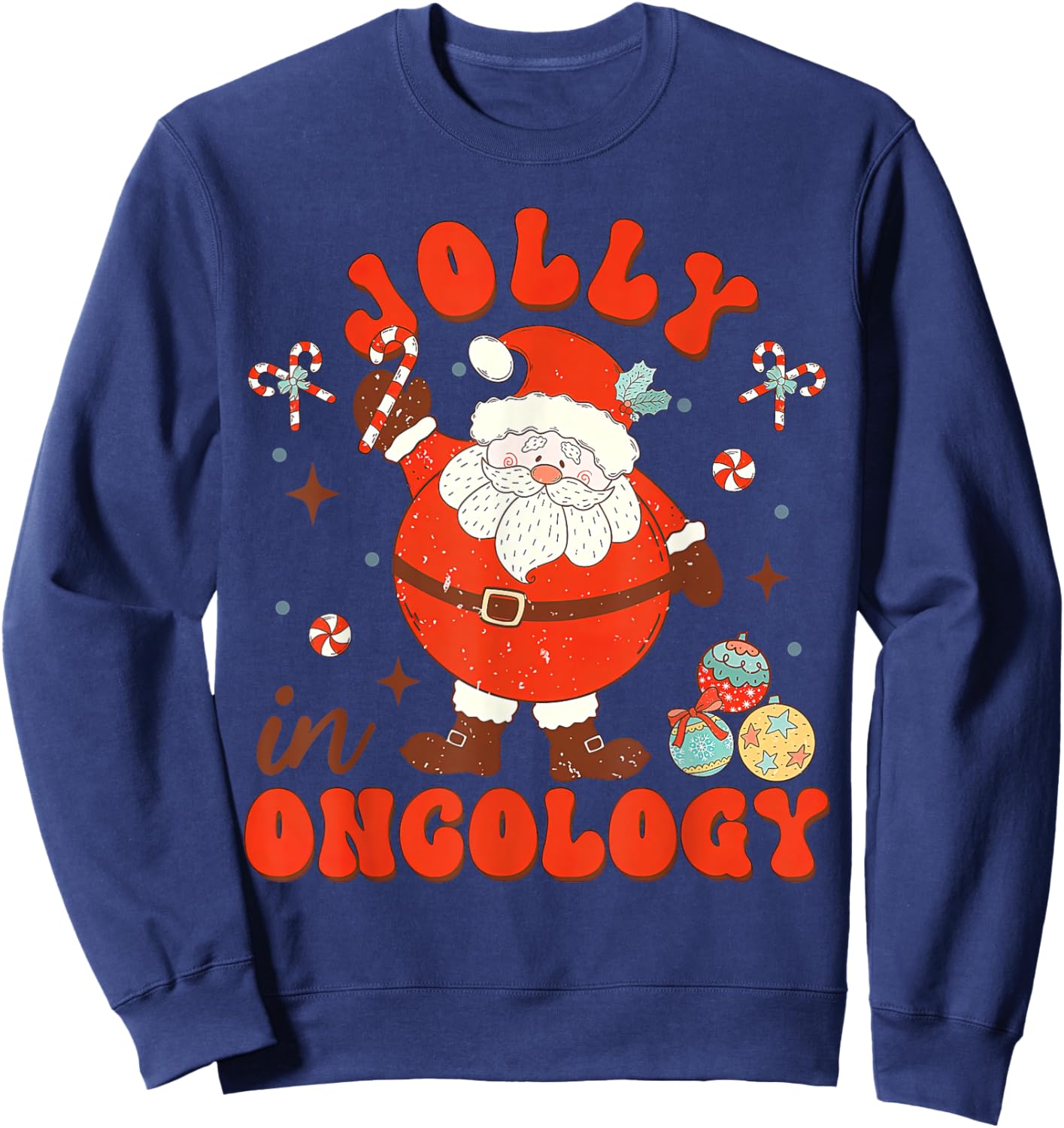 Jolly In Oncology Nurse Santa Christmas Oncology Department Sweatshirt - Sweatshirt | Navy
