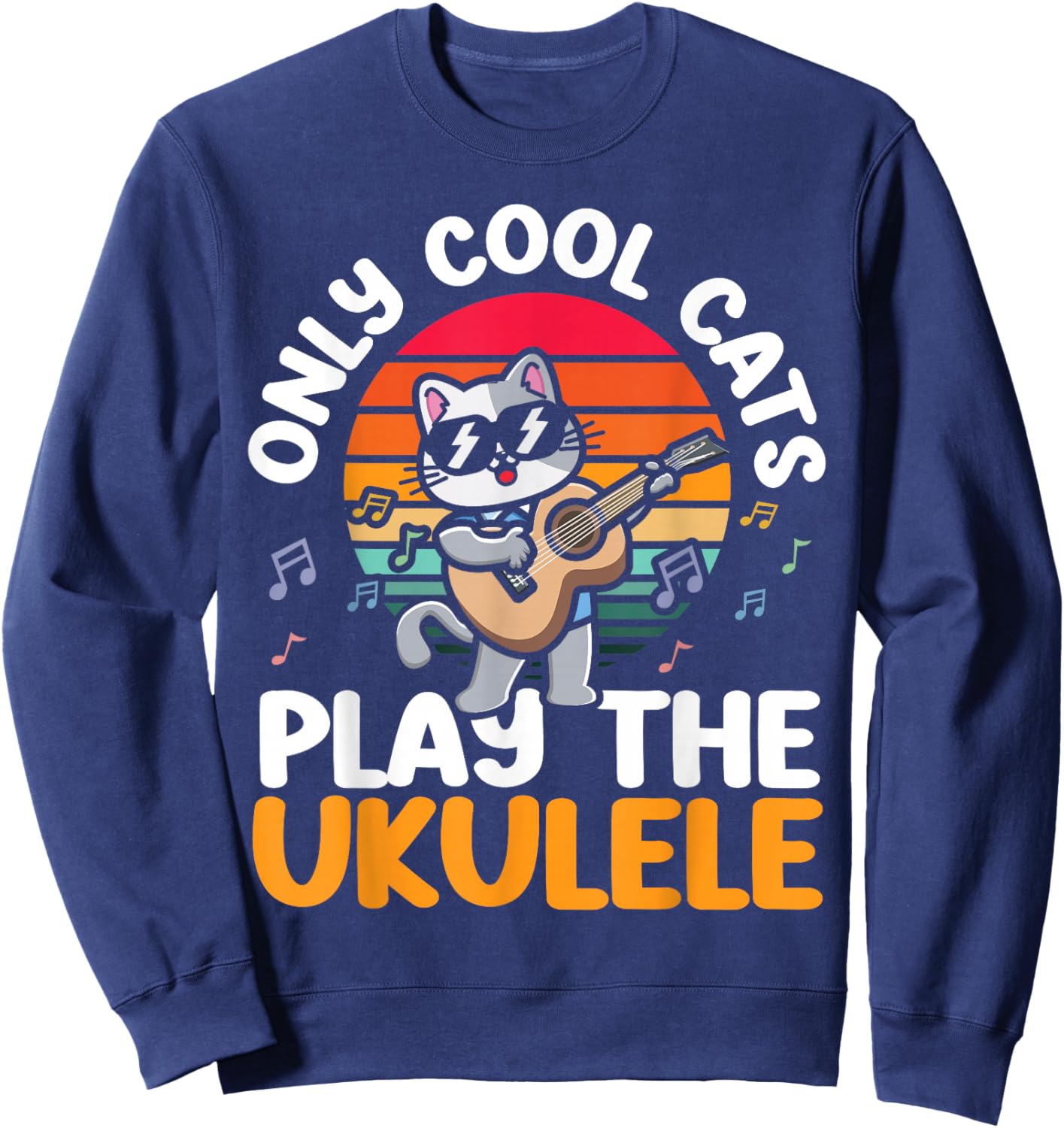 Hawaiian Ukulele Uke Cat Only Cool Cats Play The Ukulele Sweatshirt - Sweatshirt | Navy