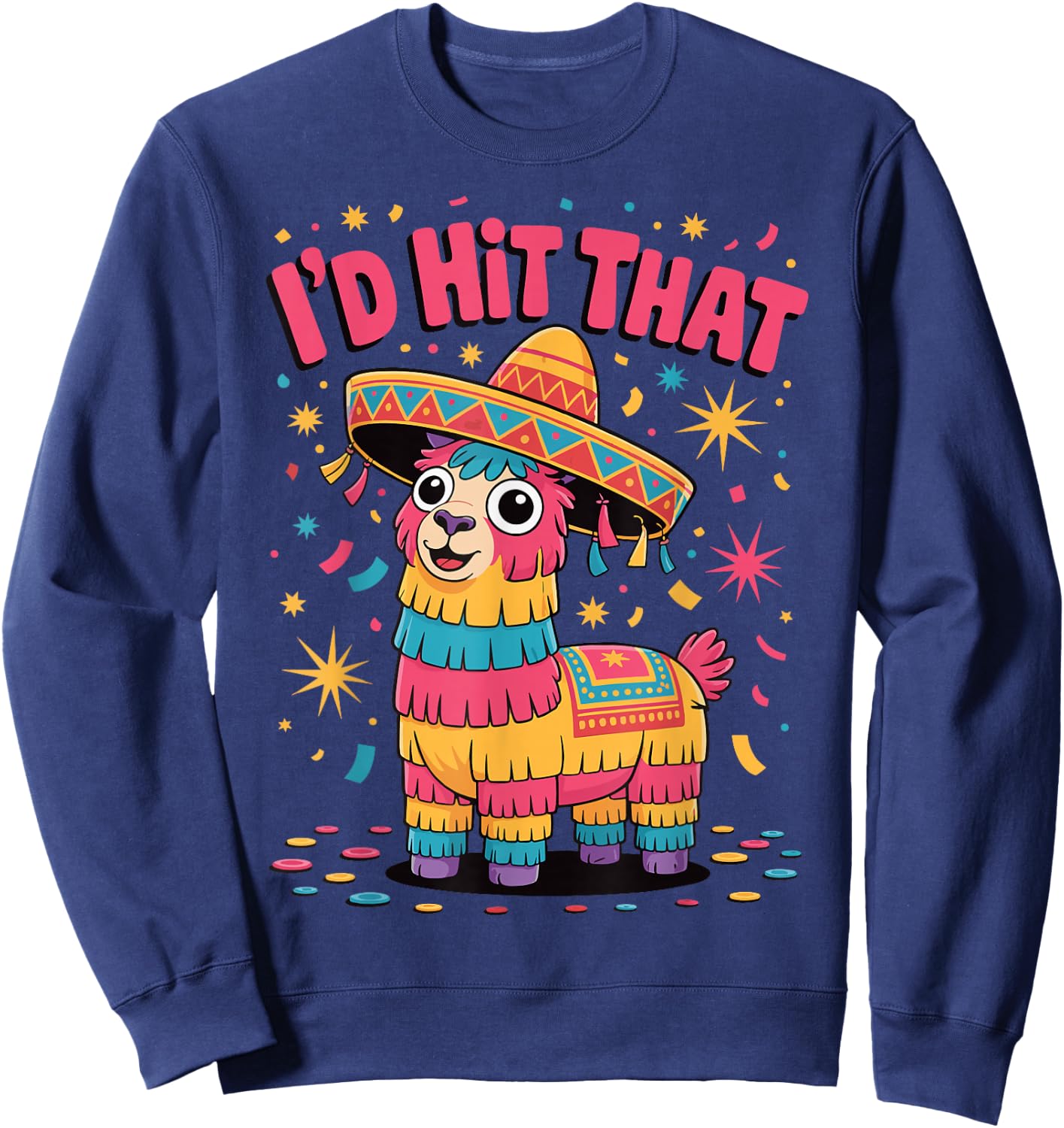 I'd Hit That Pinata Sweatshirt - Sweatshirt | Navy