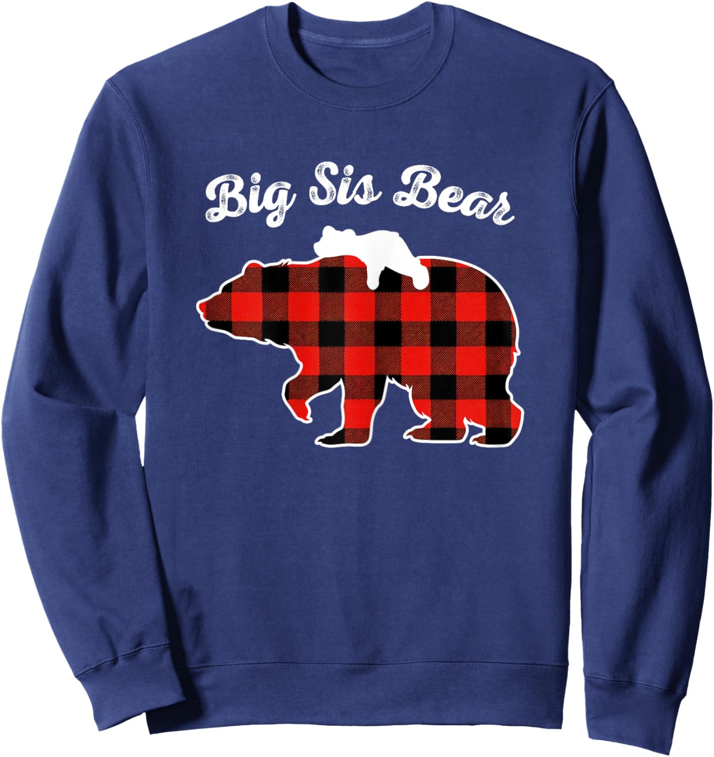 Big Sis Bear Flannel Red Plaid Pajama Family Matching XMAS Sweatshirt - Sweatshirt | Navy