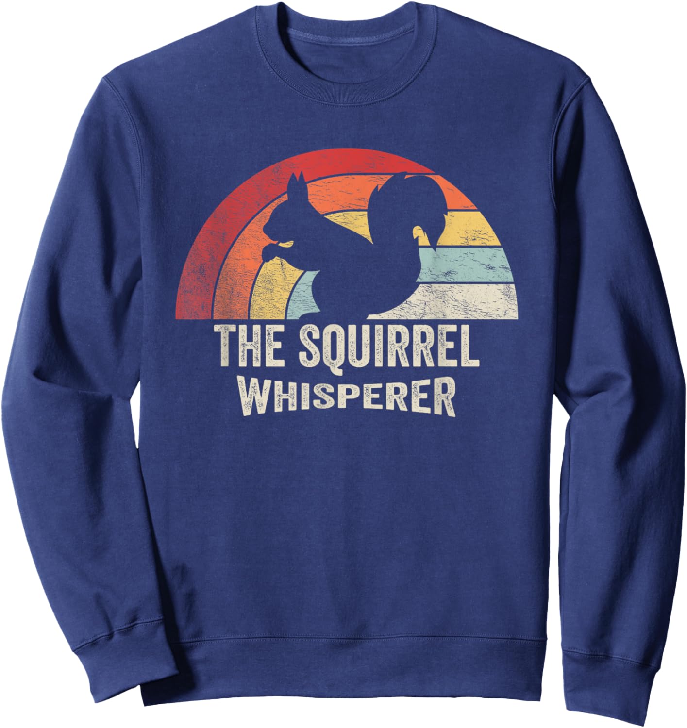 Retro Vintage Squirrel Lover Squirrel Whisperer Sweatshirt - Sweatshirt | Navy