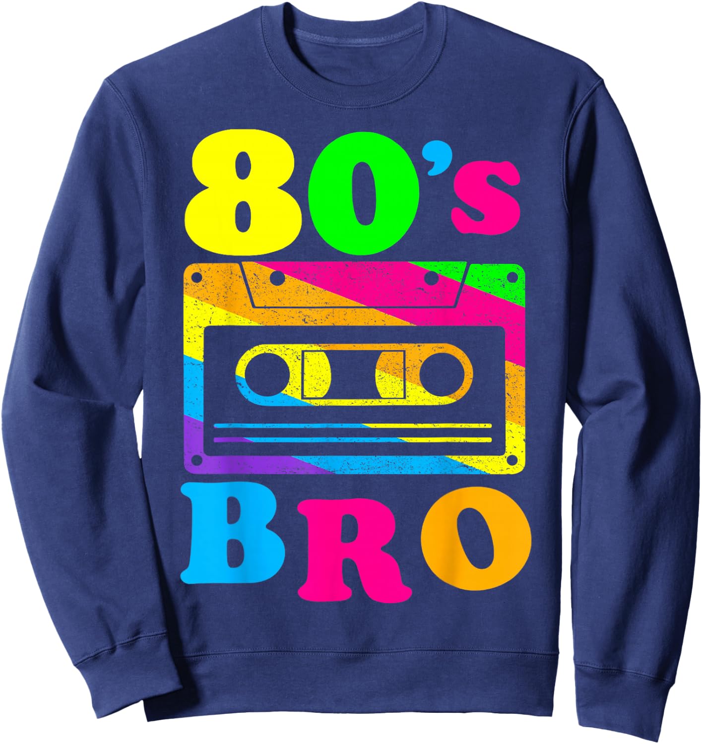 This Is My 80s Bro 80's 90's Party Sweatshirt - Sweatshirt | Navy