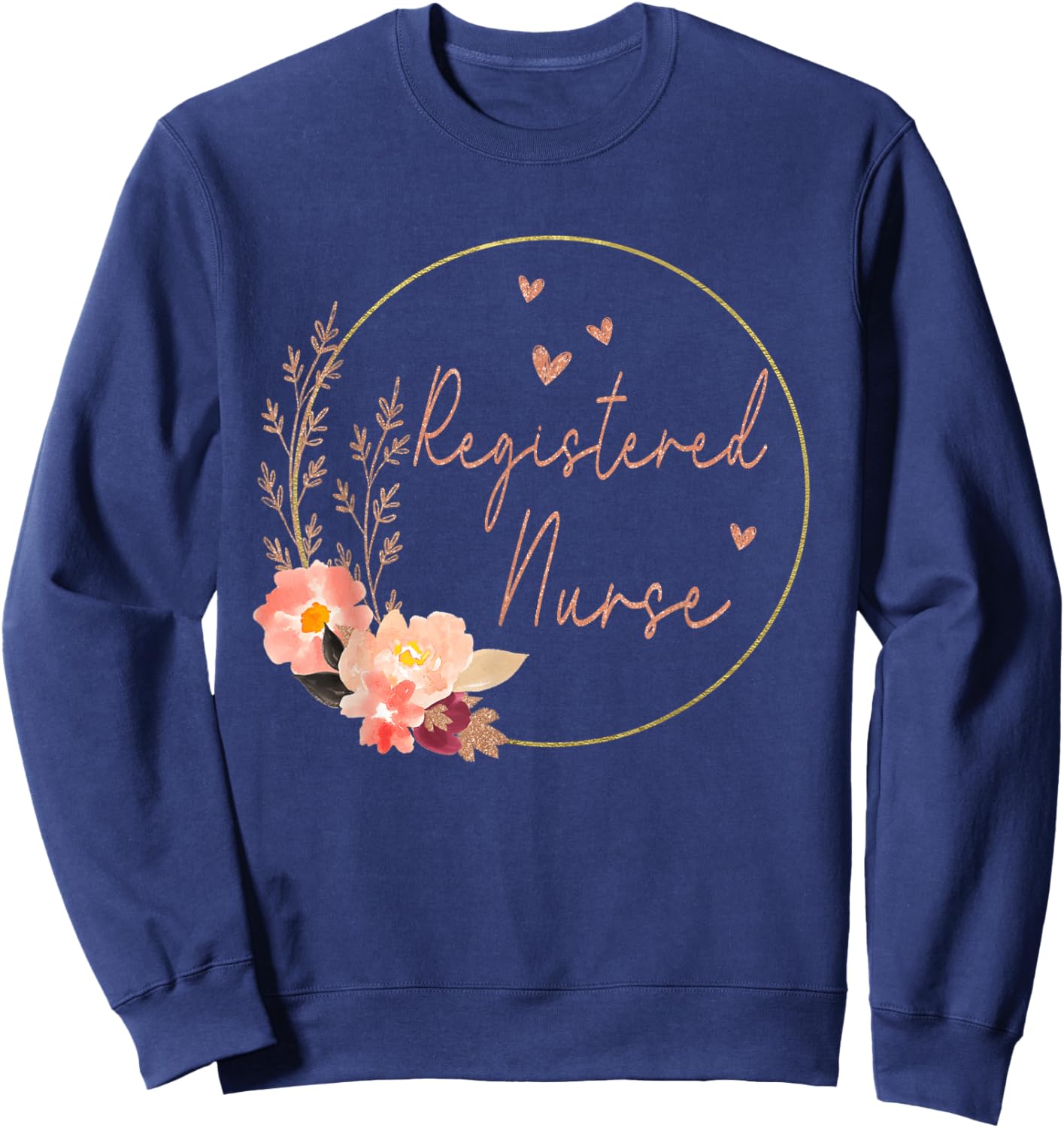 Women Registered Nurse RN Nursing Flower Floral Nurse Day Sweatshirt - Sweatshirt | Navy