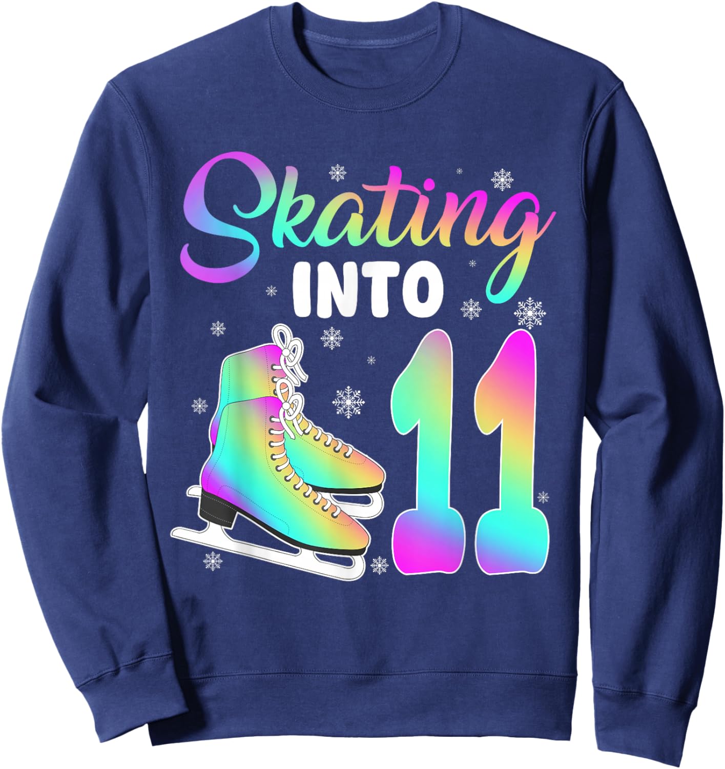 Skating Into 11th Birthday Ice Skating Girl 11 Year Old Sweatshirt - Sweatshirt | Navy
