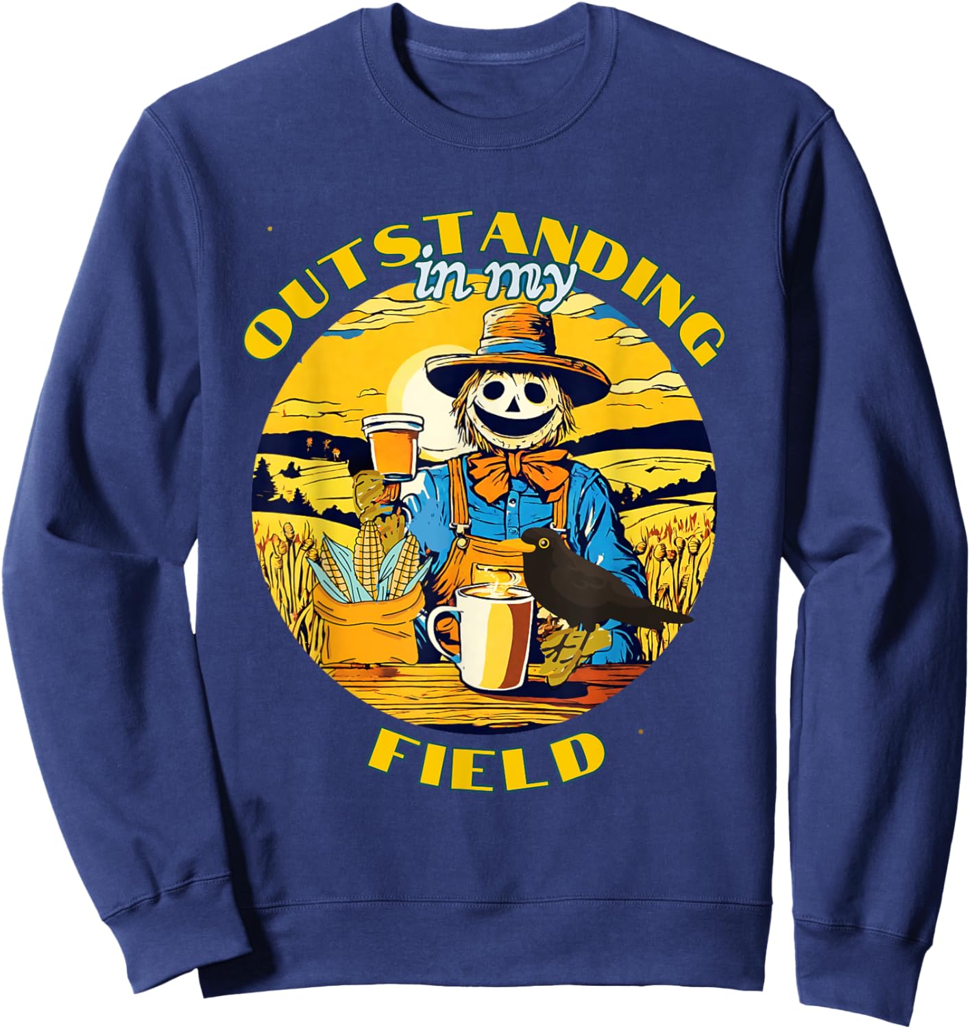Funny Fall Scarecrow Outstanding in My Field Corn Maze Sweatshirt - Sweatshirt | Navy