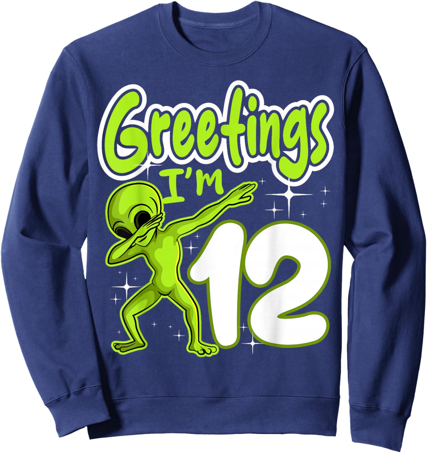 Alien 12th Birthday Dubbing Party Space Galaxy Traveler UFO Sweatshirt - Sweatshirt | Navy