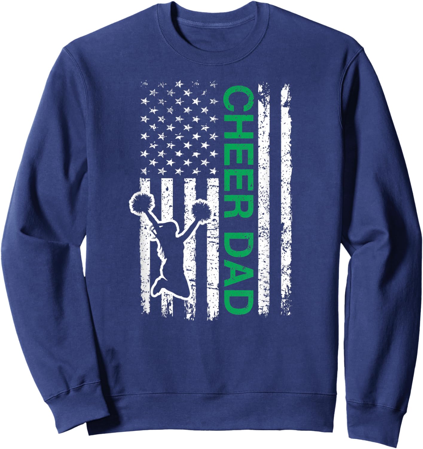Cheer Dad Flag Green Cheerleading Sweatshirt - Sweatshirt | Navy