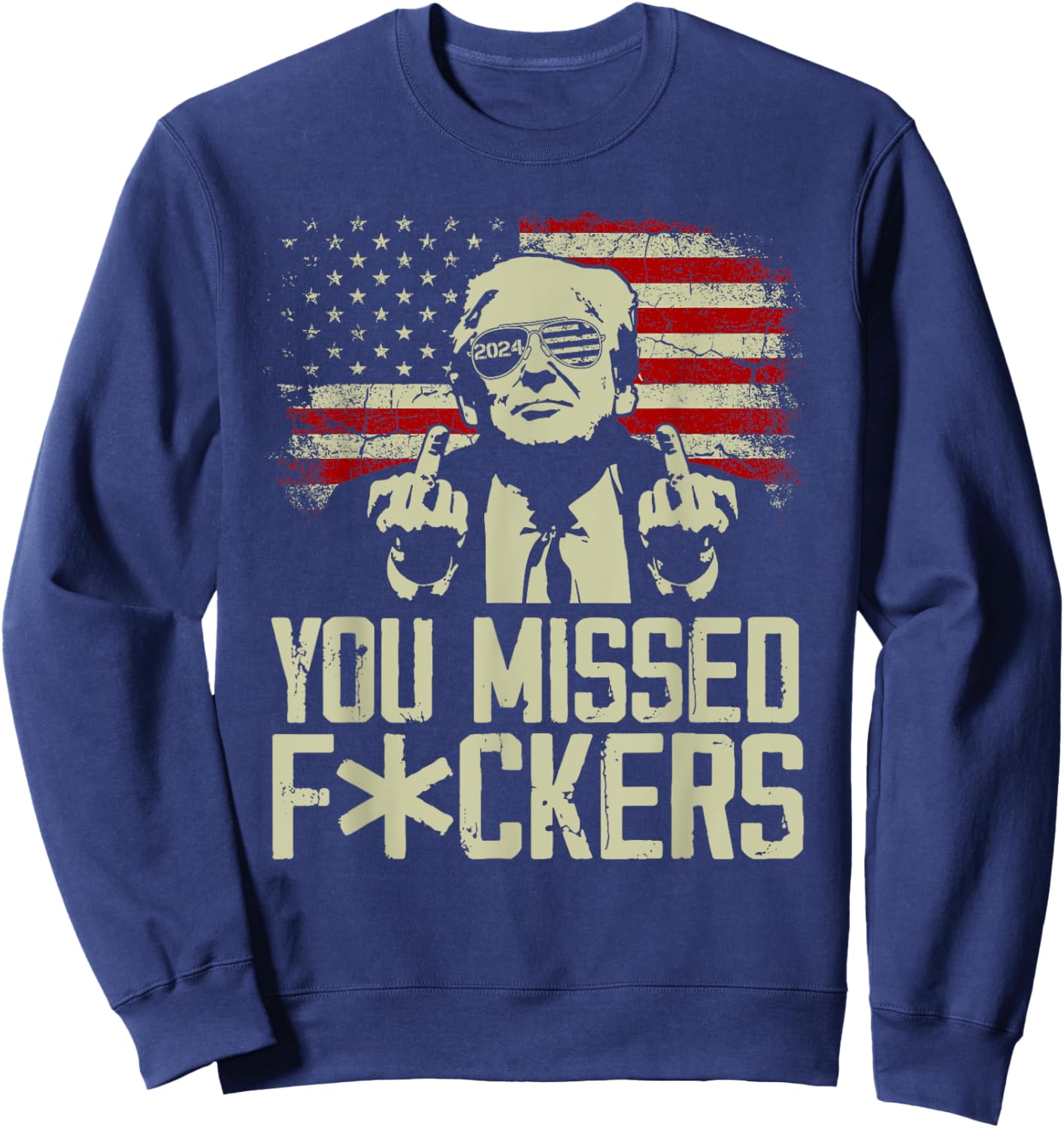 Trump 2024 You Missed Donald Trump Middle Finger Sweatshirt - Sweatshirt | Navy