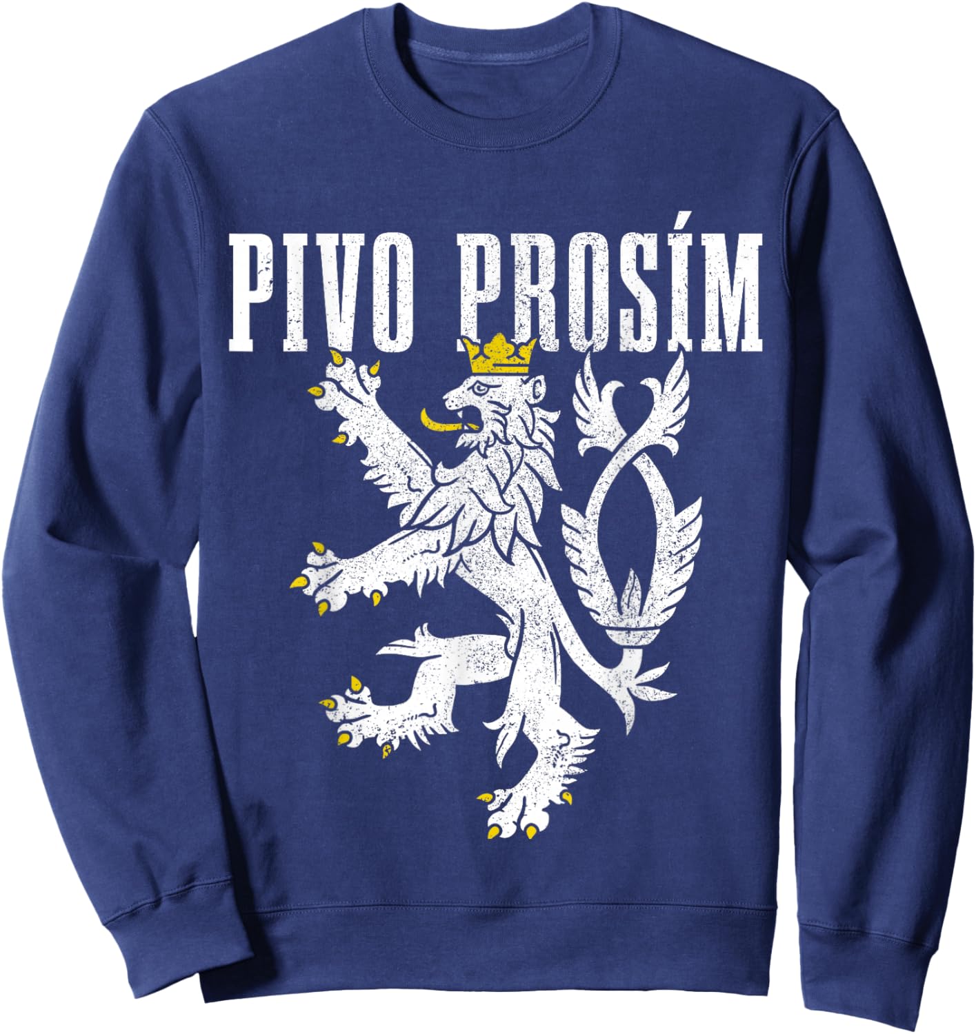 Pivo Prosim Beer Please in Czech Republic Language Prague Sweatshirt - Sweatshirt | Navy