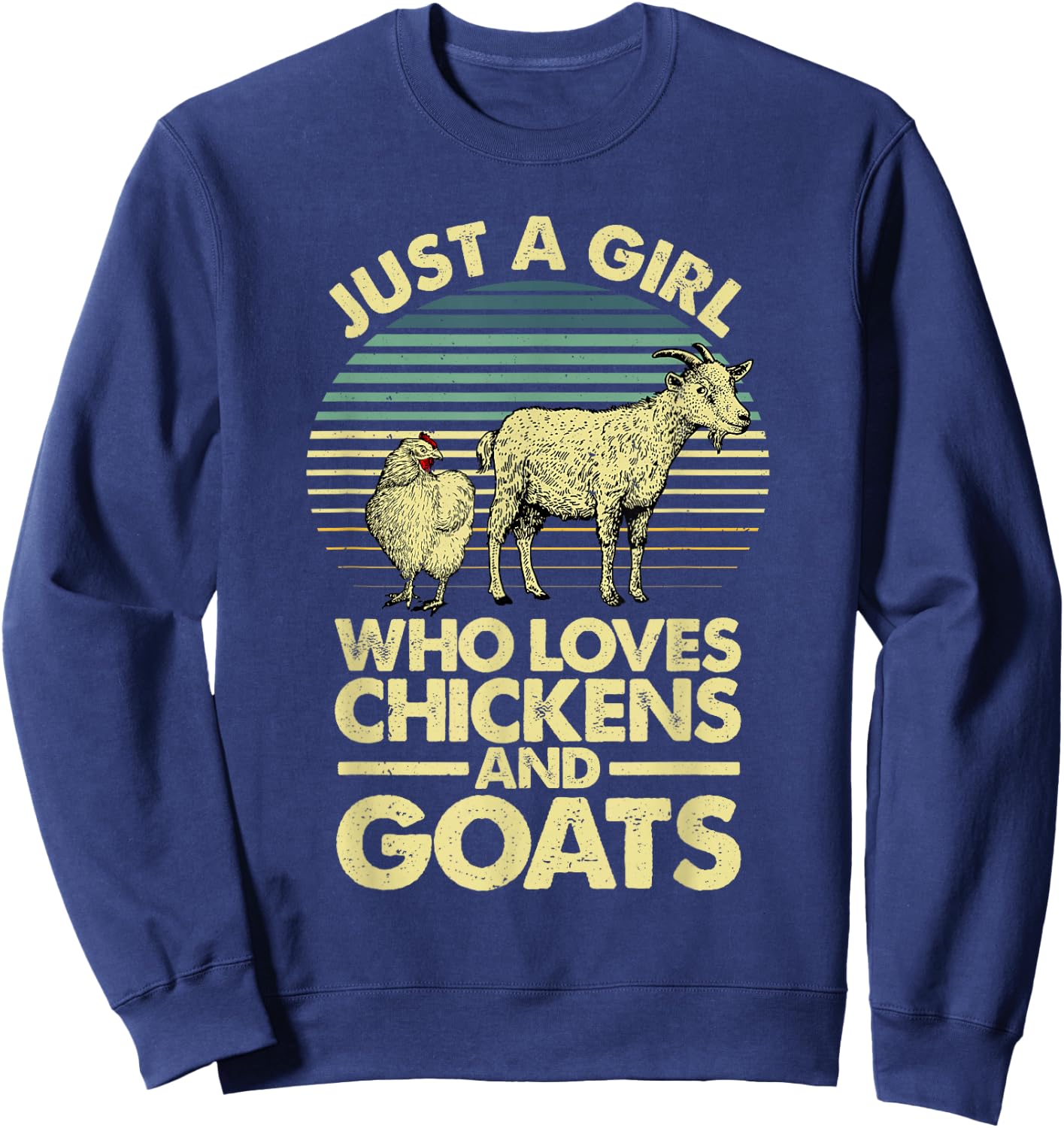 Cool Chicken Goat Girls Chicken Farmer Goat Lovers Sweatshirt - Sweatshirt | Navy