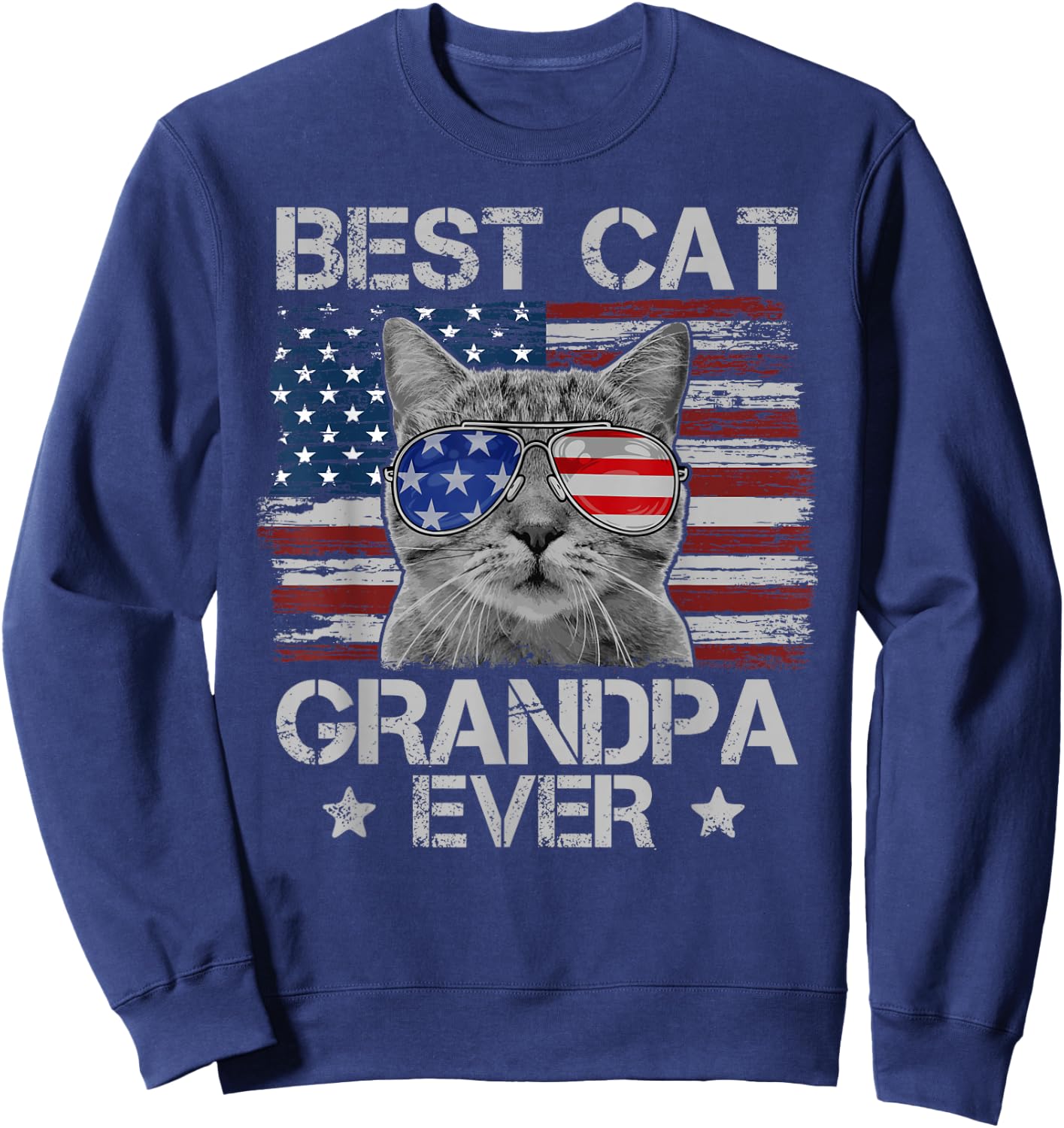 Best Cat Grandpa Ever American Flag Patriotic 4th of July Sweatshirt - Sweatshirt | Navy