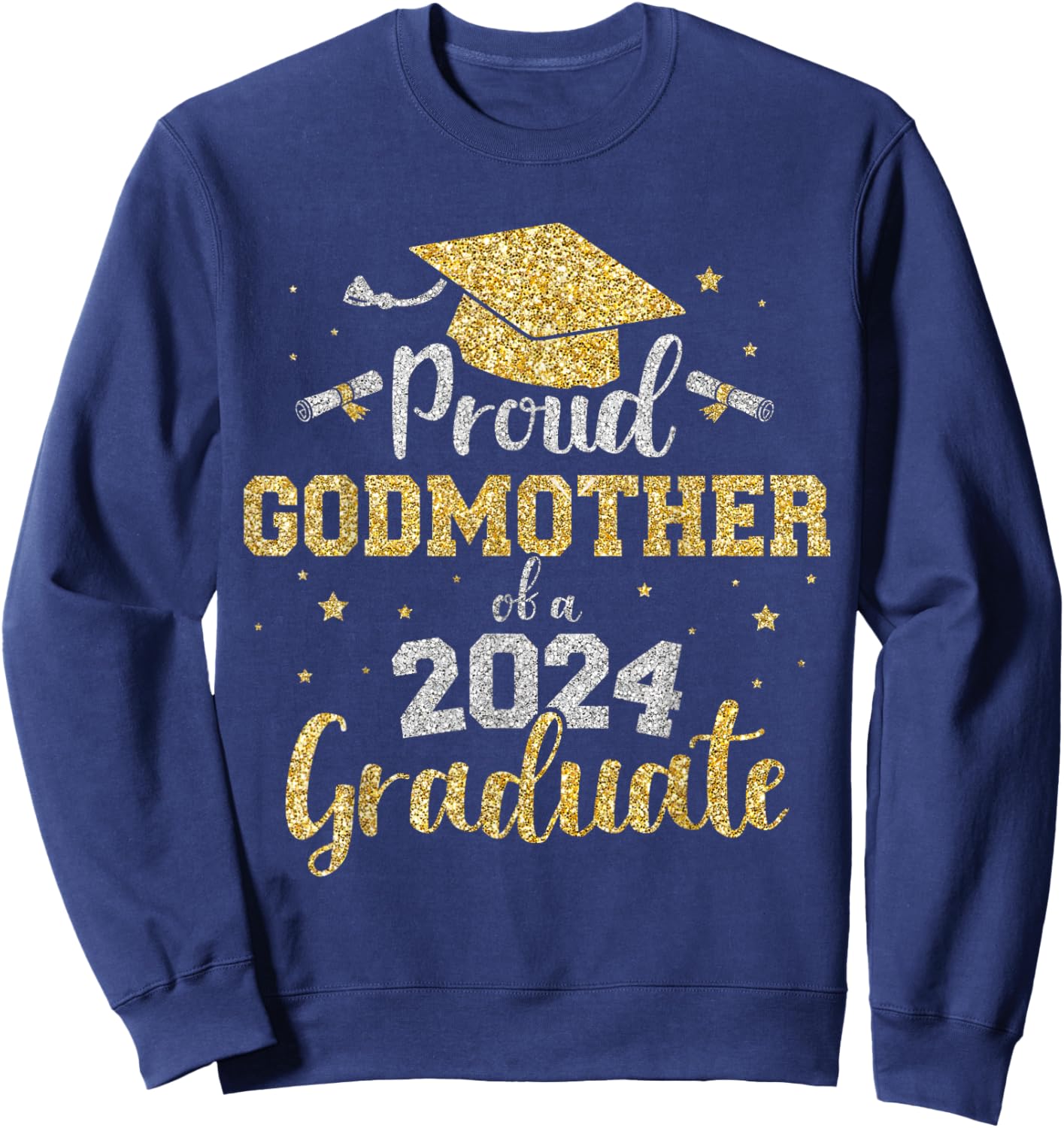 Proud godmother of class of 2024 graduate senior graduation Sweatshirt - Sweatshirt | Navy