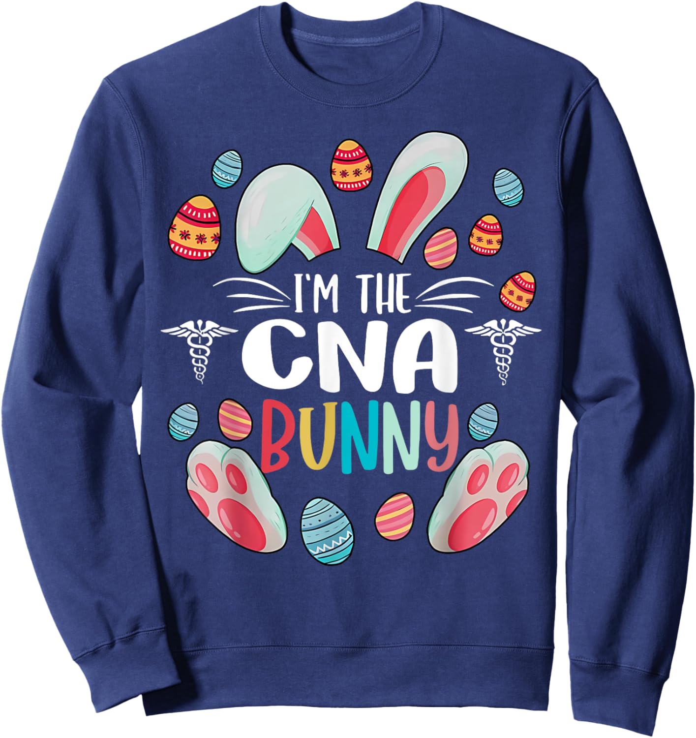 I'm The CNA Certified Nursing Assistant Bunny Easter Day Sweatshirt - Sweatshirt | Navy