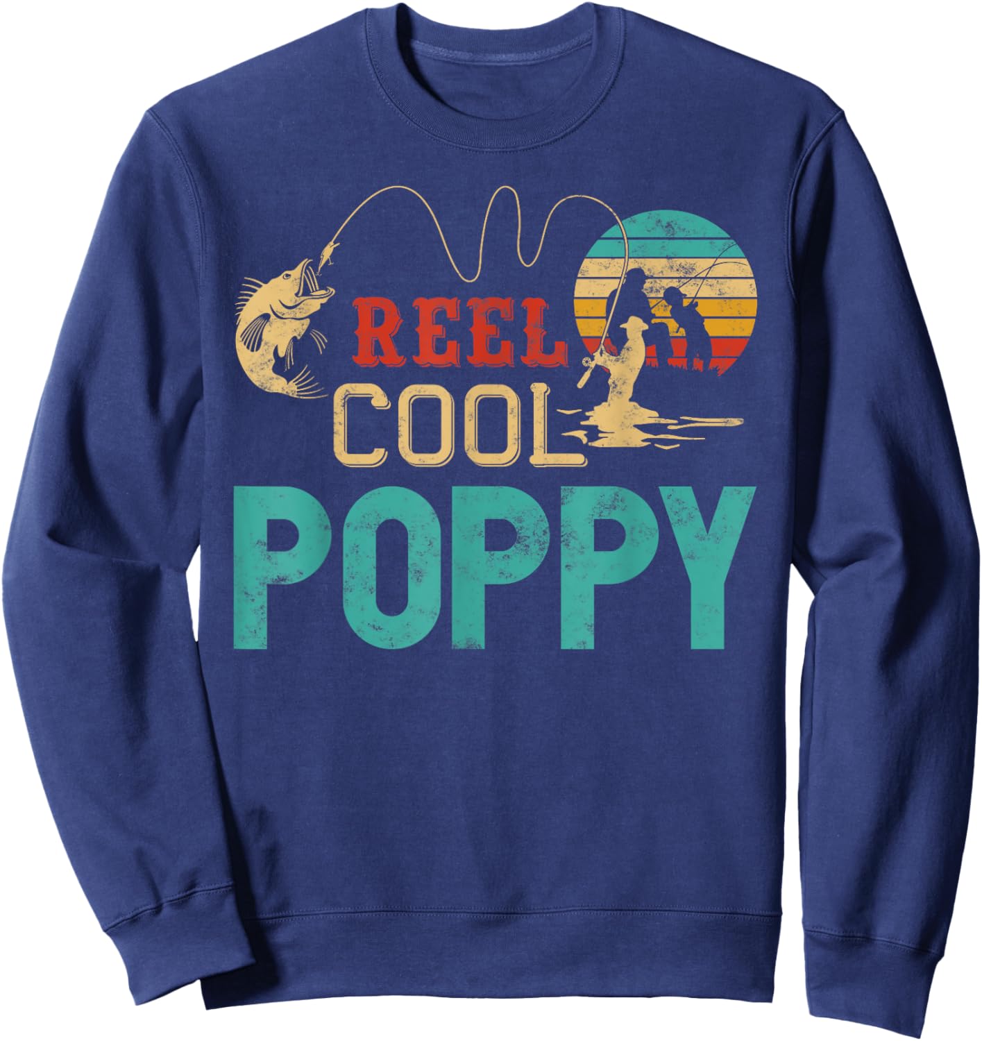 Reel cool Poppy Fishing Father’s Day gift Fisherman Grandpa Sweatshirt - Sweatshirt | Navy