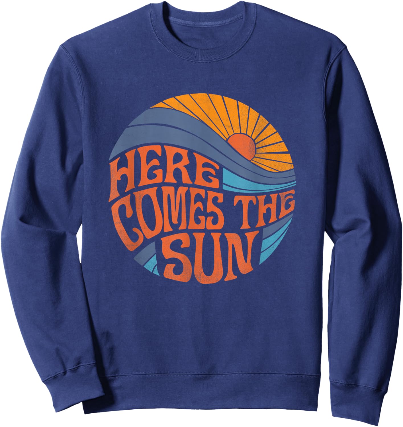 Here Comes The Sun Vintage Retro Sixties Surf Summer Beach Sweatshirt - Sweatshirt | Navy