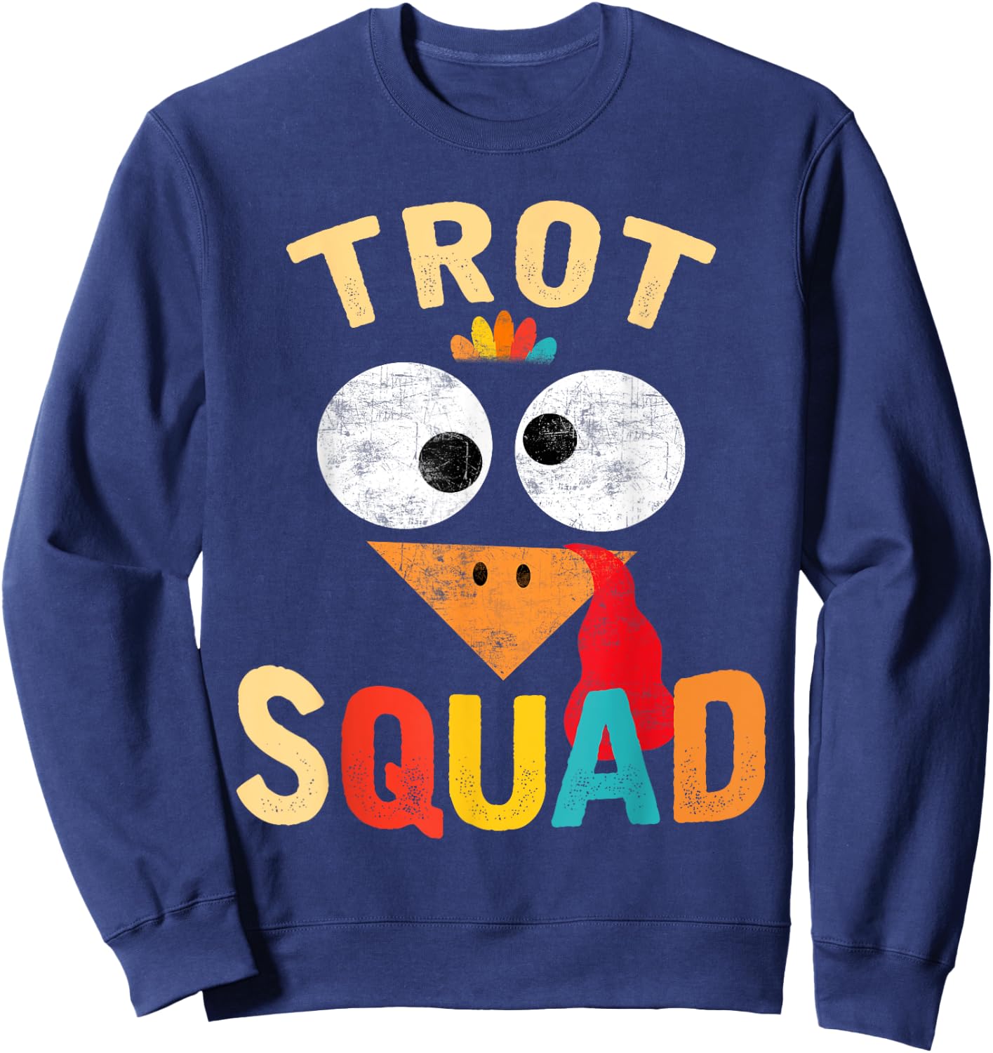 Thanksgiving Turkey Trot Squad 2025 Trot Race Women Men Kids Sweatshirt - Sweatshirt | Navy