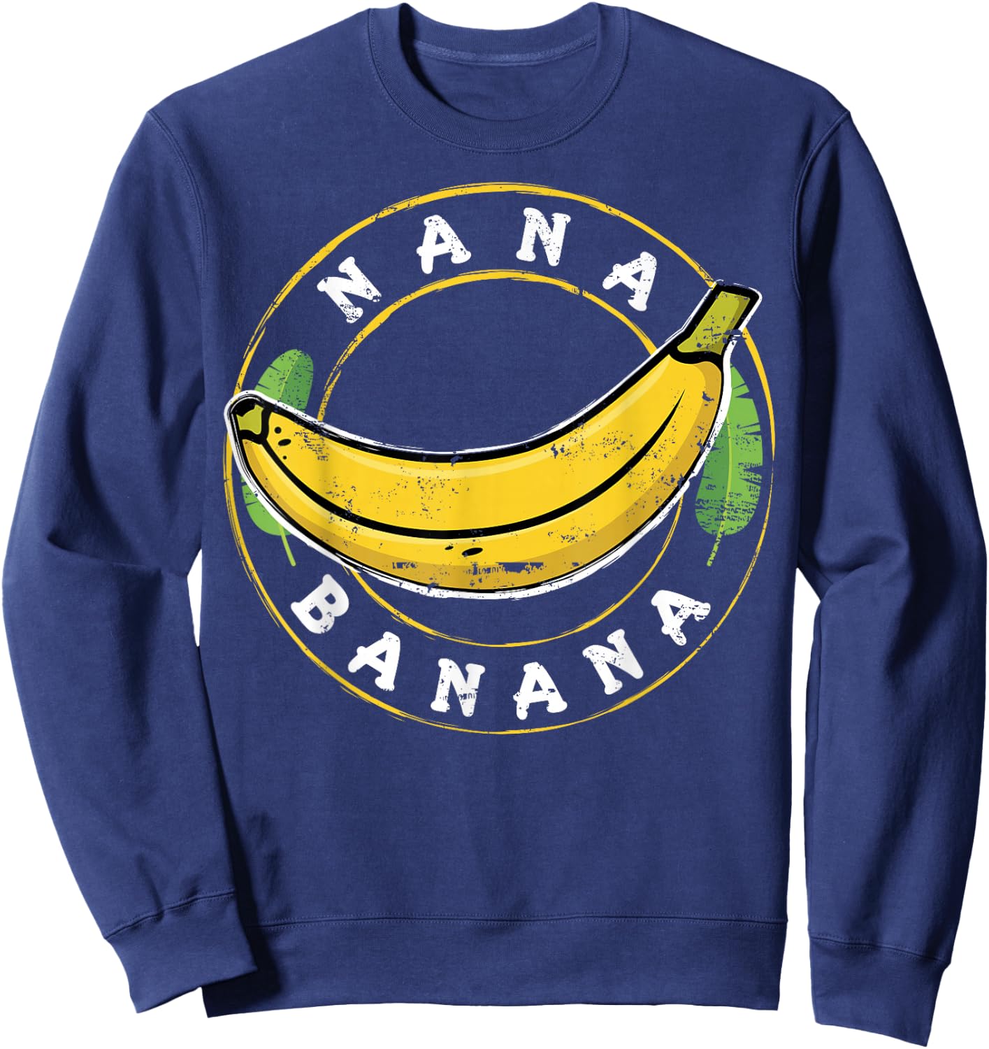 Funny Gift Gift Nana Banana Design Sweatshirt - Sweatshirt | Navy