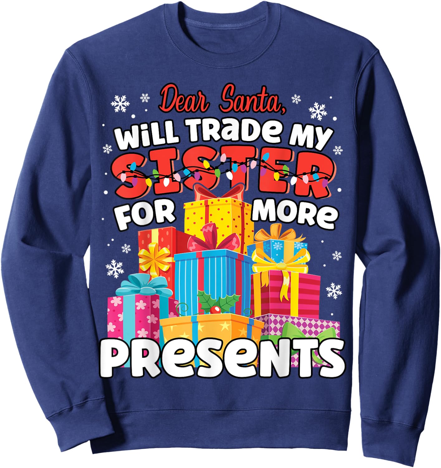 Dear Santa Will Trade Sister Matching Sibling Christmas Sweatshirt - Sweatshirt | Navy