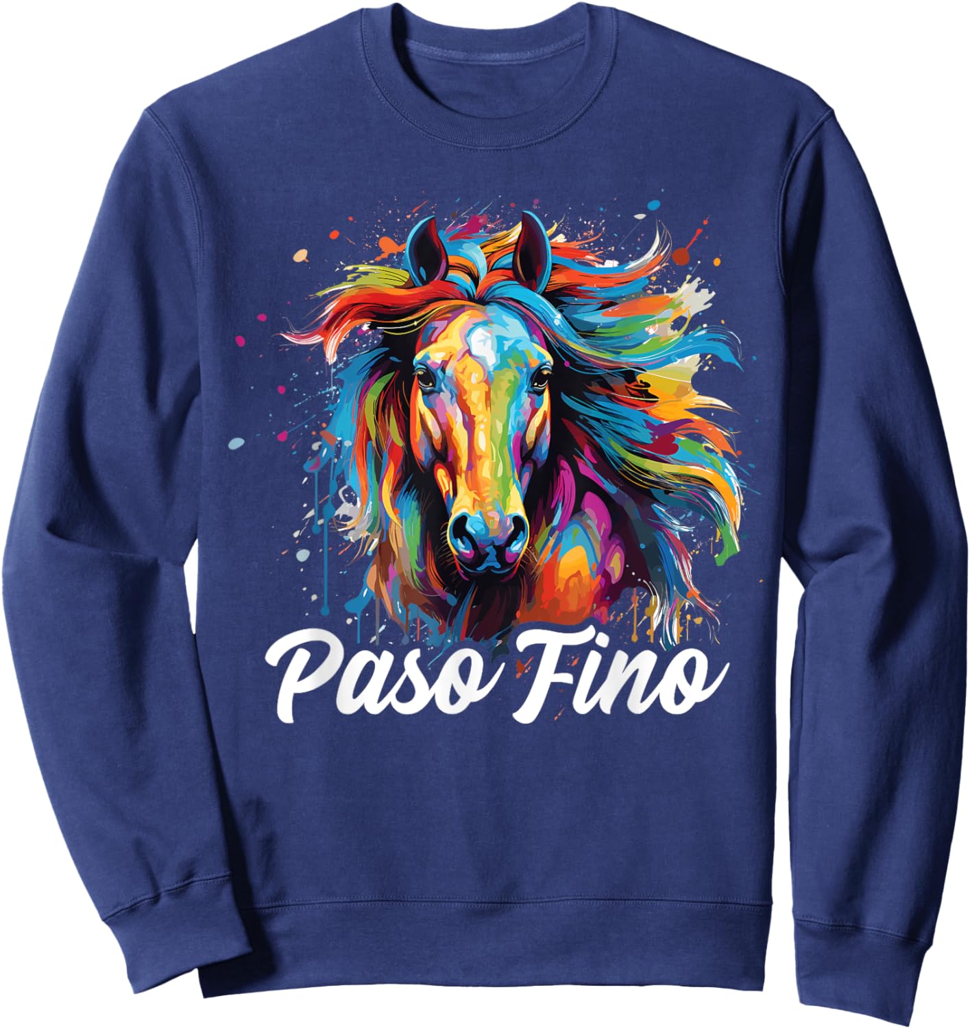 Paso Fino Horse Paint Splatter, Paso Fino Horse Sweatshirt - Sweatshirt | Navy