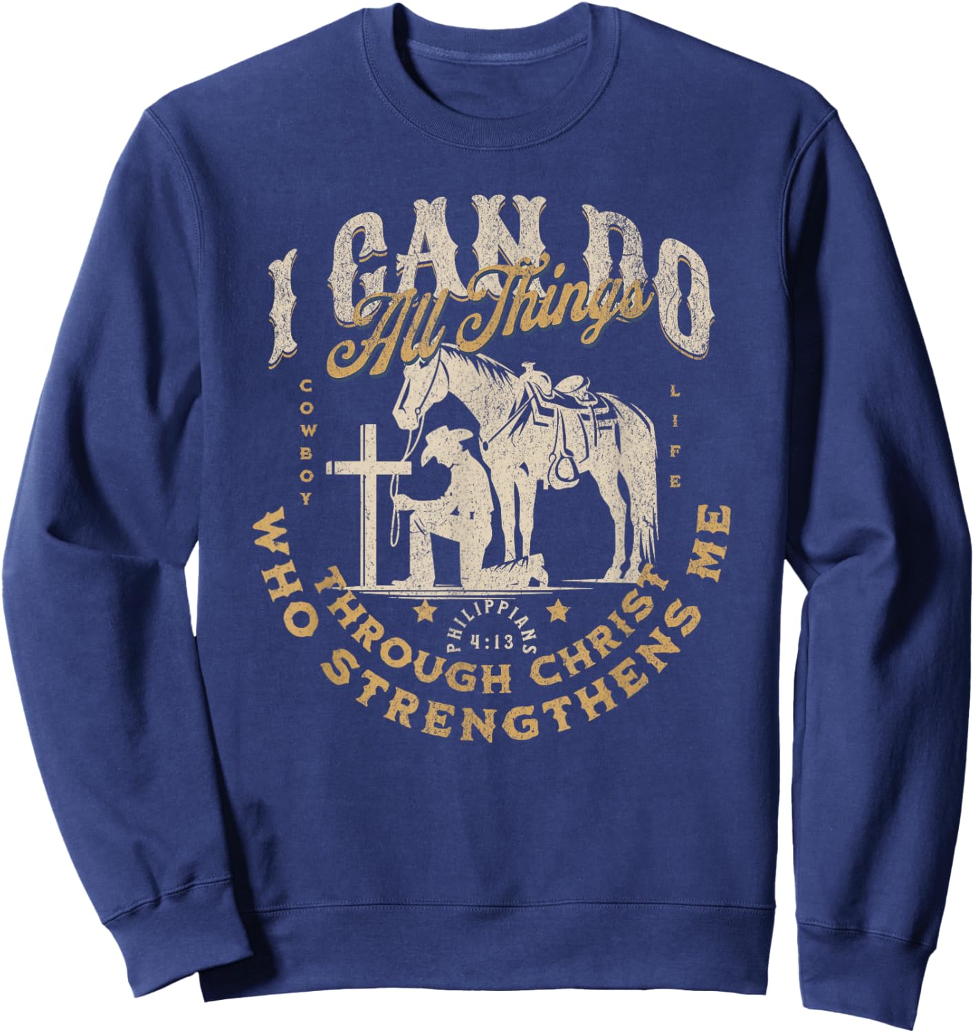 Cowboy Kneeling Cross Scripture Western Bible Verse Jesus Sweatshirt - Sweatshirt | Navy
