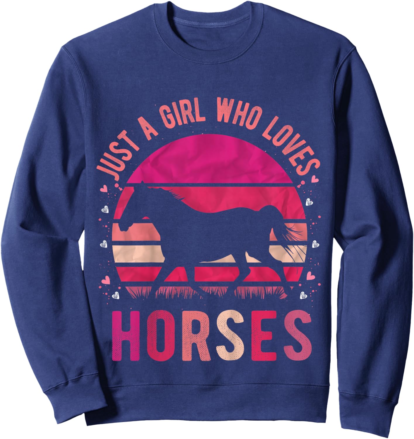 Just a Girl Who Loves Horses Vintage Retro Gift Sweatshirt - Sweatshirt | Navy