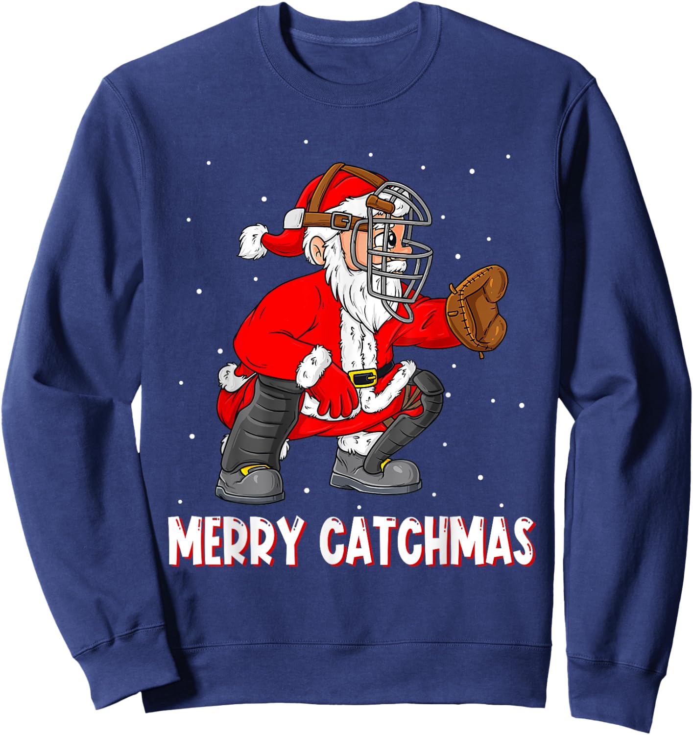 Merry Catchmas Christmas Santa Claus Baseball Catcher Xmas Sweatshirt - Sweatshirt | Navy