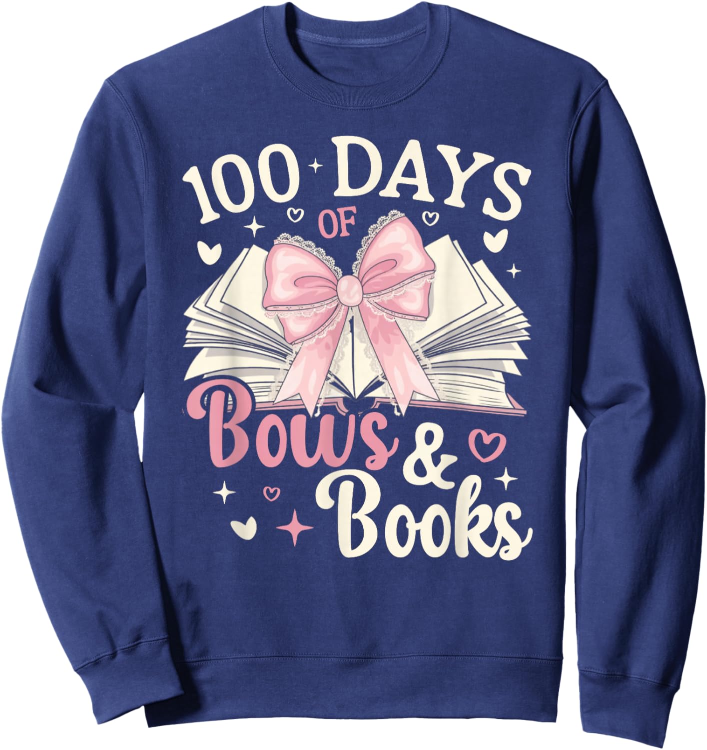 Coquette 100 Days Of Bows Books Reading 100th Day Of School Sweatshirt - Sweatshirt | Navy