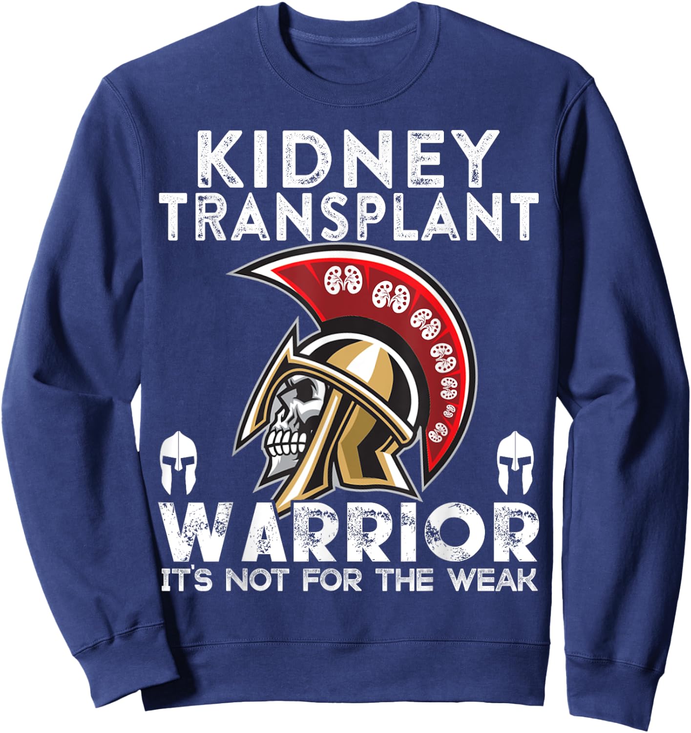 Kidney Transplant T shirts Warrior Awareness Gift Sweatshirt - Sweatshirt | Navy