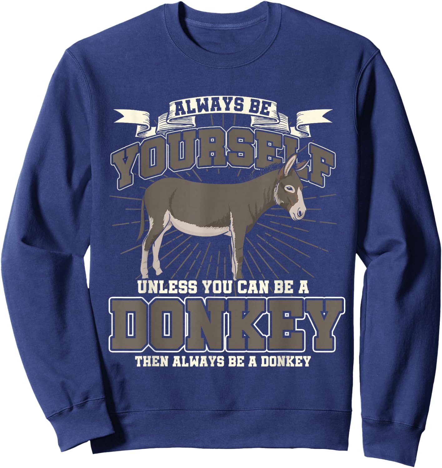 Funny Gift Farmers Farm Animals Donkey Sweatshirt - Sweatshirt | Navy