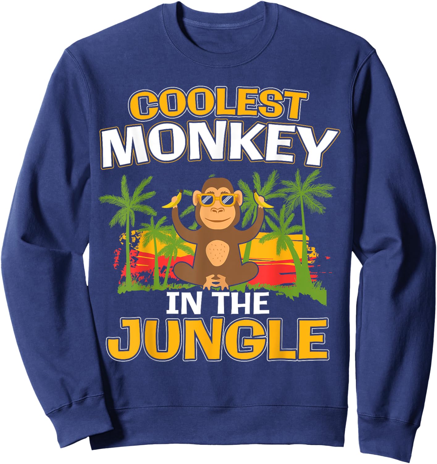 Coolest Monkey in the Jungle I Kid Meme Sweatshirt - Sweatshirt | Navy